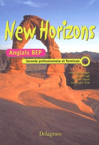 New Horizons : Anglais, 2nde professionnelle, terminale BEP book