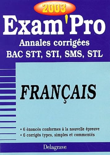 Exam'Pro numéro, 35 : Français, STT - STI (Annales corrigées) book
