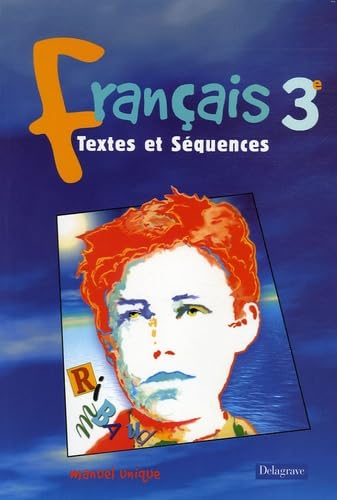 Textes et Séquences : Français, 3e (Livre de l'élève) book