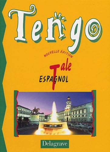 Tengo : Espagnol, terminale (Livre de l'élève) book