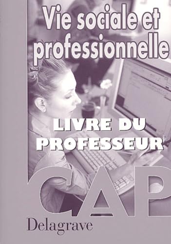 Vie sociale et professionnelle, CAP (Manuel du professeur) book