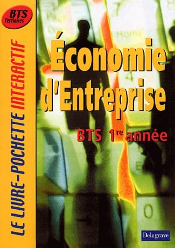 Le Livre-Pochette interactif : Economie d'entreprise, BTS 1ère année (Manuel) book