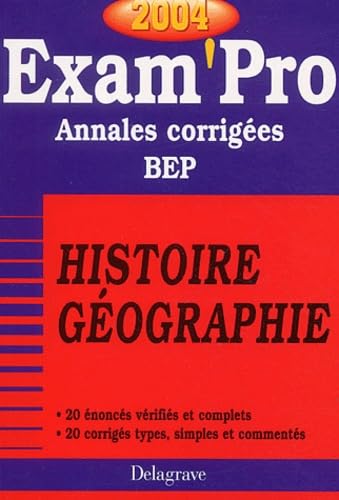 Exam'Pro numéro, 15 : Histoire-Géo, BEP (Annales corrigées) book