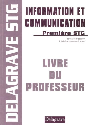 Information et communication 1e STG: Livre du professeur book
