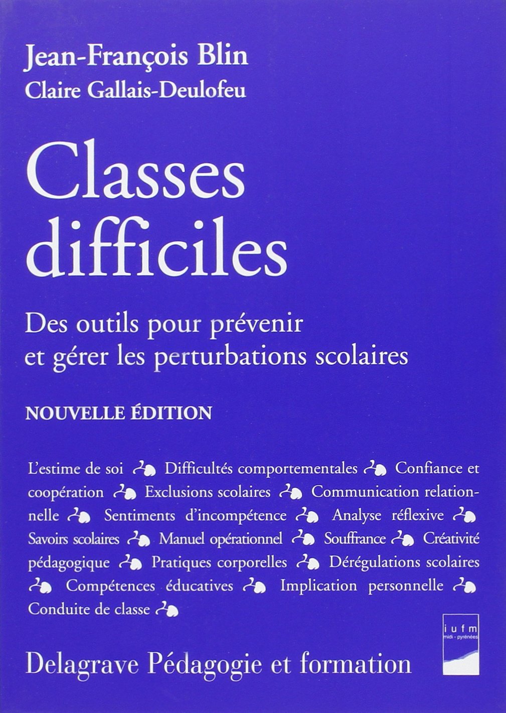 Classes difficiles (2004): Des outils pour prévenir et gérer les perturbations scolaires book