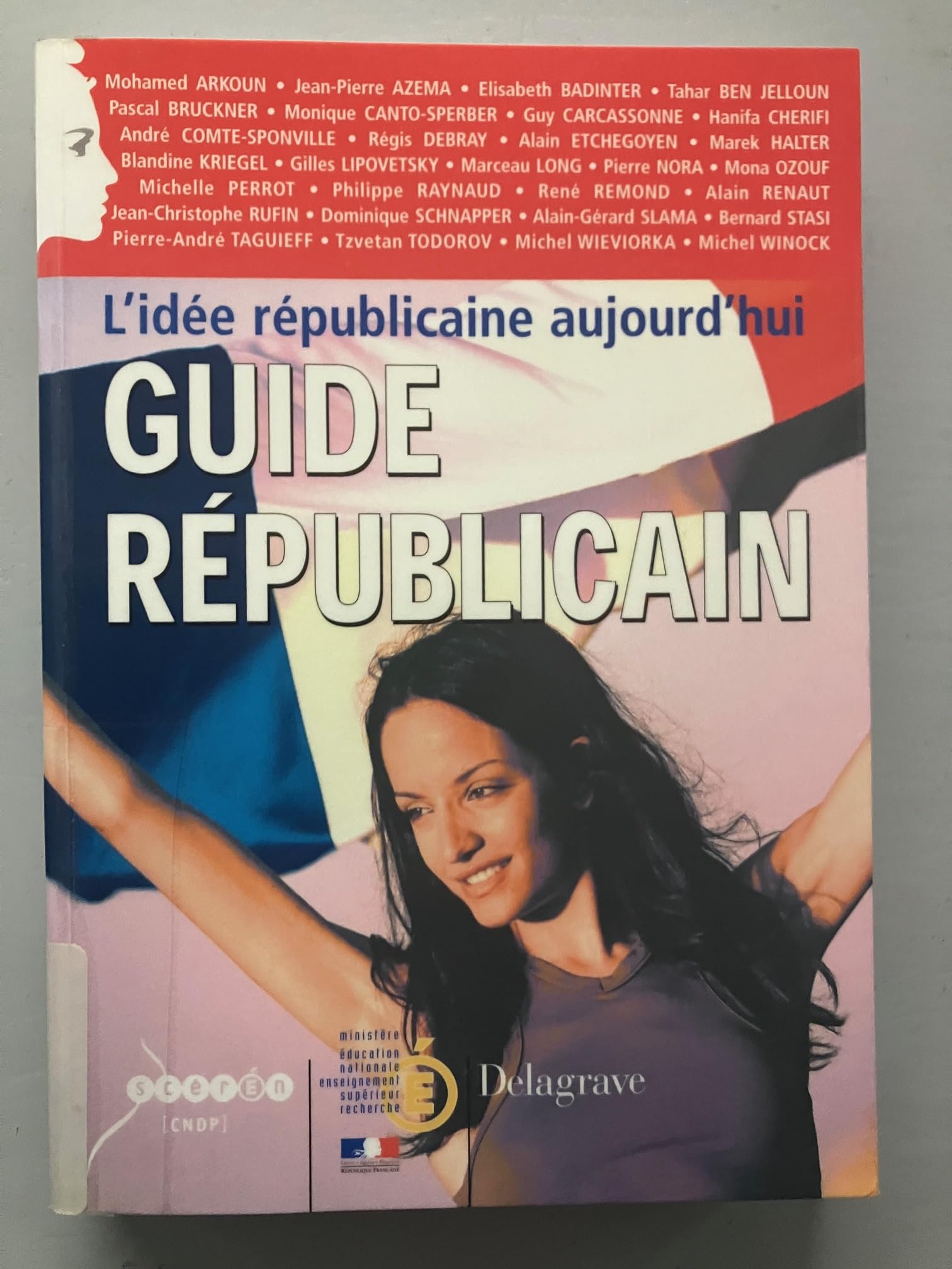 Guide républicain: L'idée républicaine aujourd'hui Books