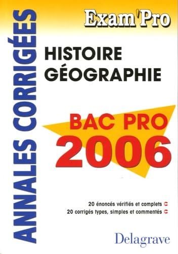 Histoire Géographie Bac Pro 2006: Annales corrigées book