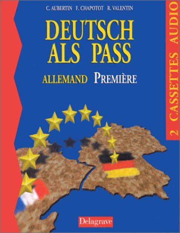 Deutsch als pass : Allemand première (2 cassettes audio) book