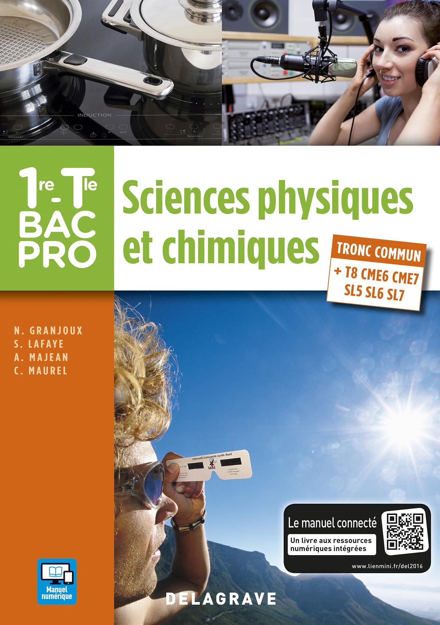 Sciences physiques et chimiques 1re,Tle Bac Pro (2016) - Pochette élève: Tronc commun et Spécialités : T8 - CME6 - CME7 - SL5 - SL6 - SL7 book