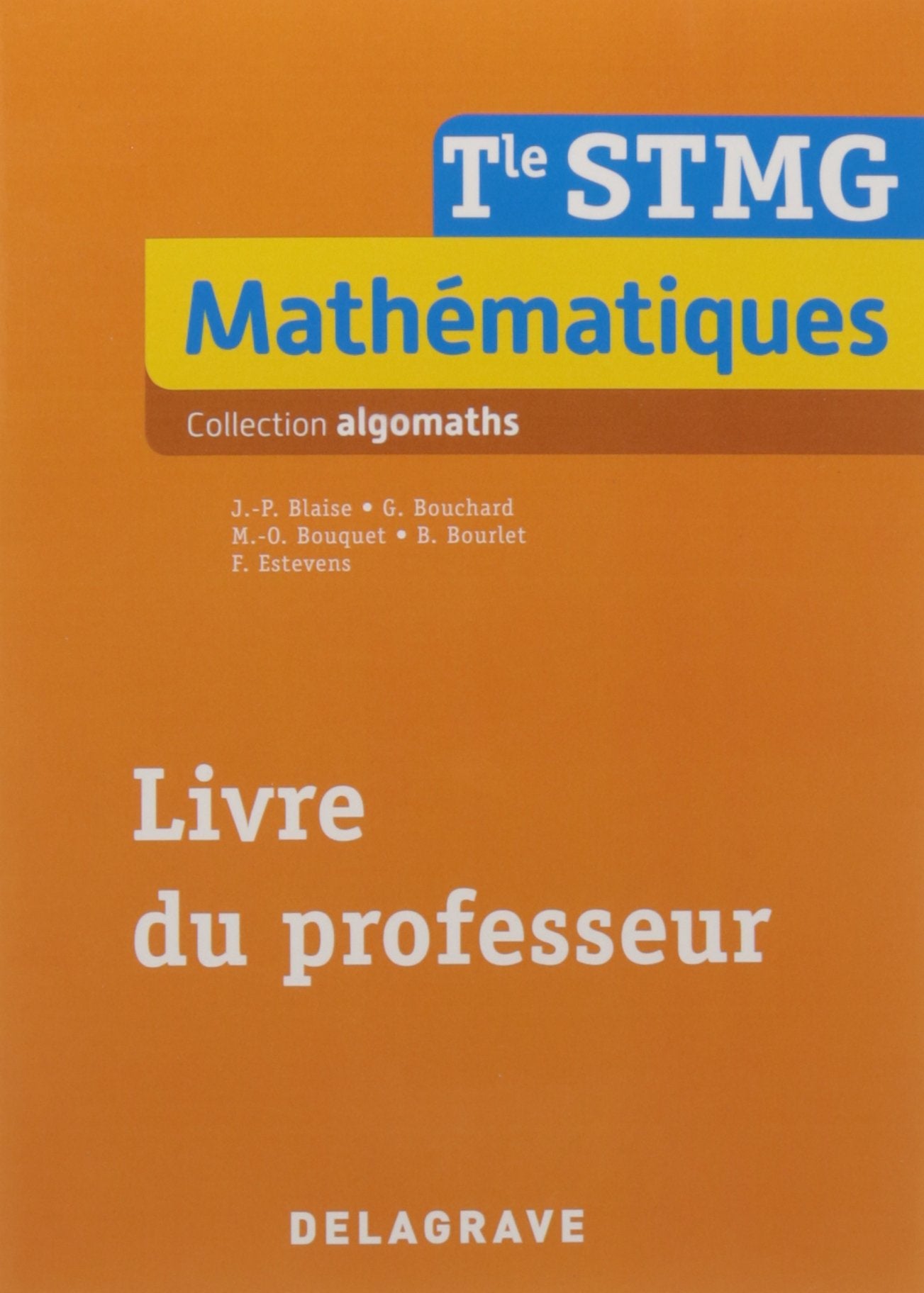 Mathématiques Tle STMG (2017) - Livre du professeur Professional & Reference Books