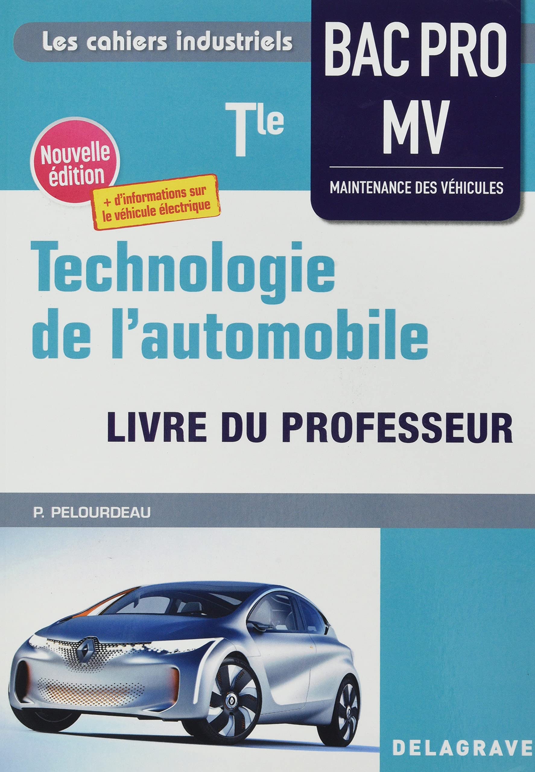 Technologie de l'automobile Tle Bac Pro MV (2021) - Pochette - Livre du professeur Professional & Reference Books