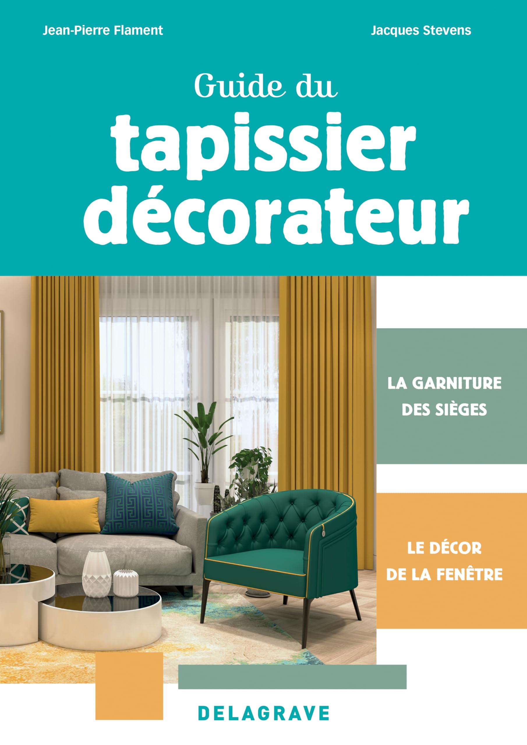 Guide du tapissier-décorateur CAP (2024): La garniture des sièges et le décor de la fenêtre Professional & Reference Books