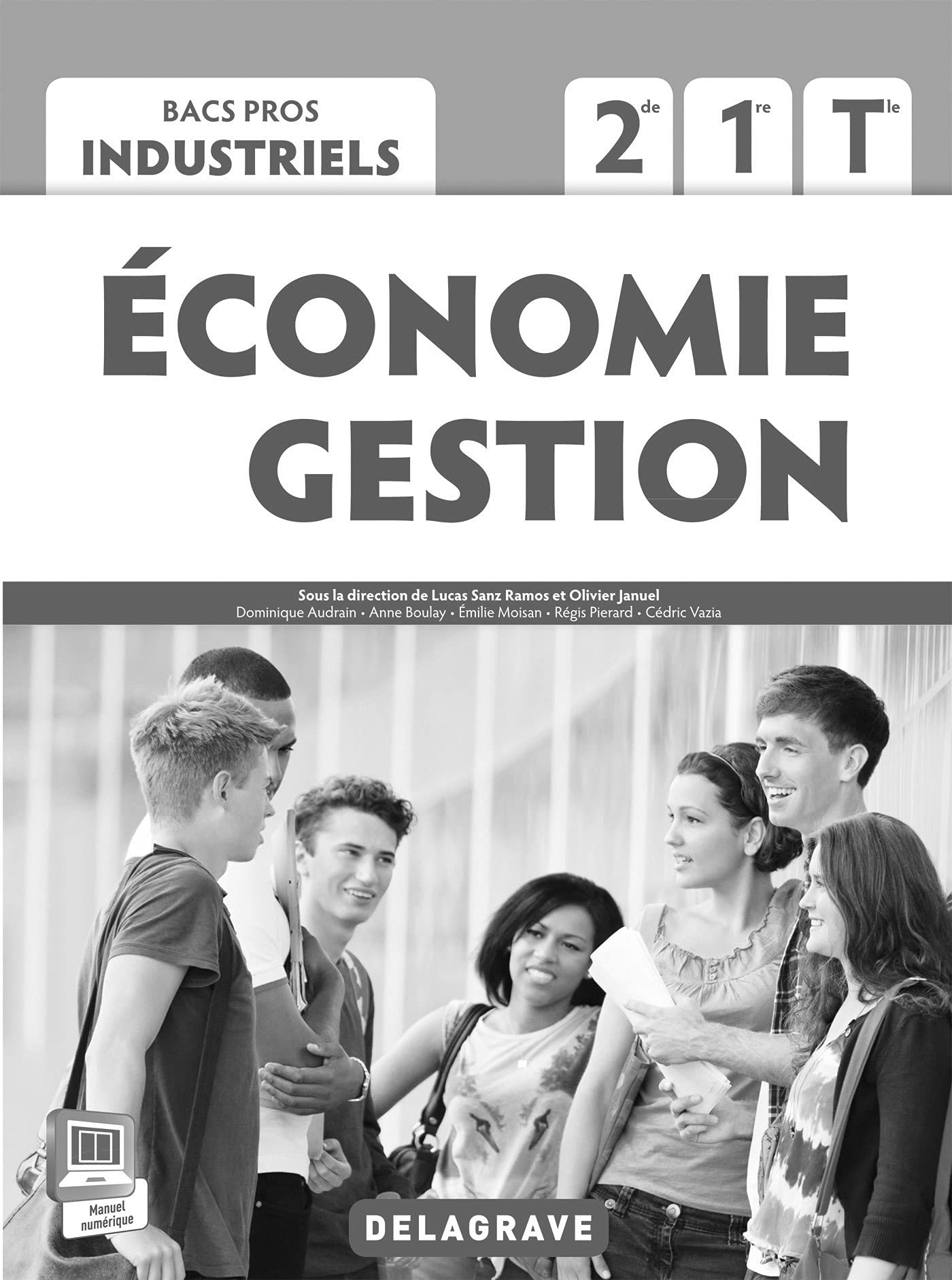 Economie-Gestion 2de, 1re, Tle Bac Pro Industriels (2015) - Spécimen enseignant Professional & Reference Books
