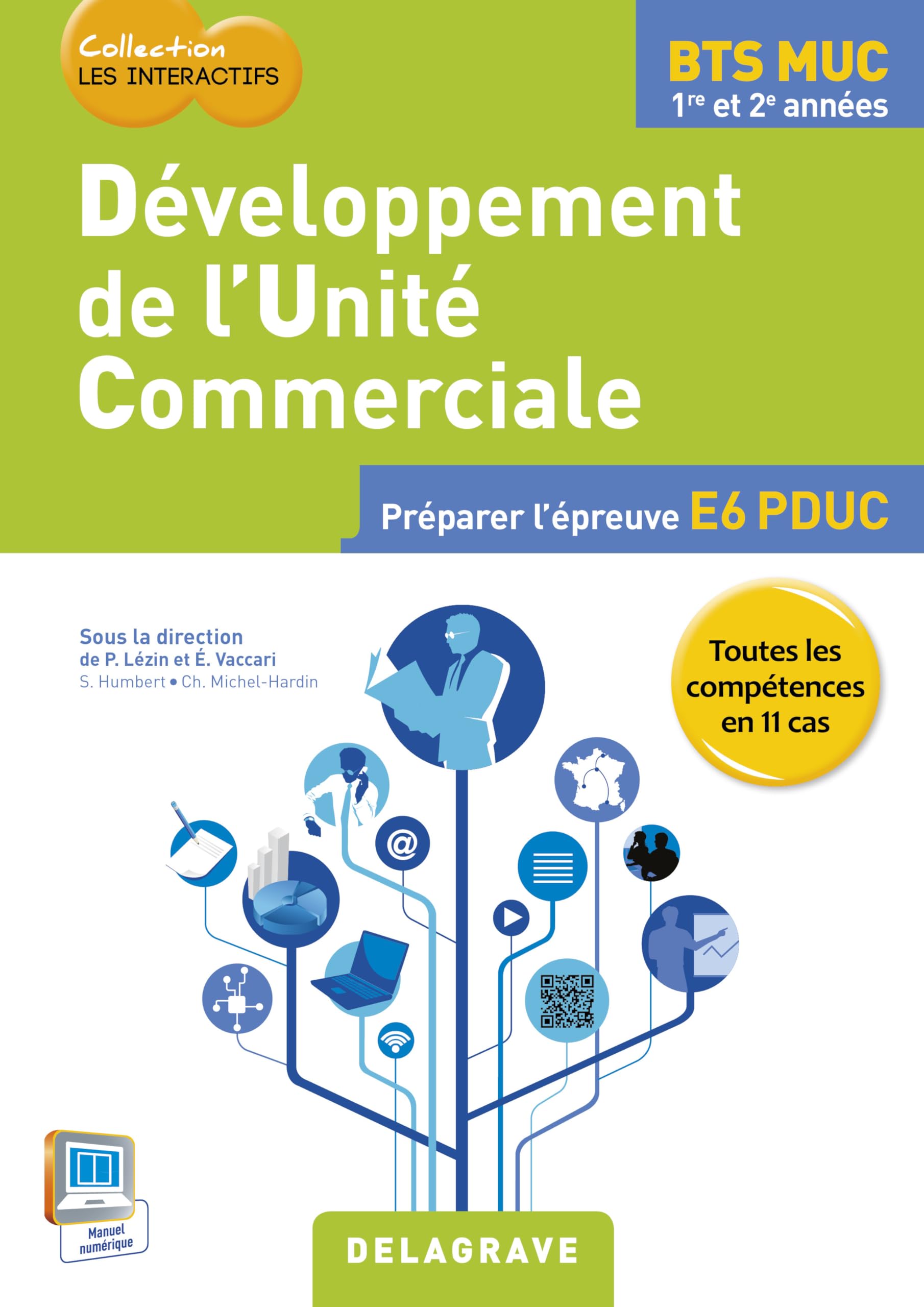 Développement de l'unité commerciale BTS MUC Les Interactifs (2015) - Pochette élève: Préparer l'épreuve E6 PDUC Books