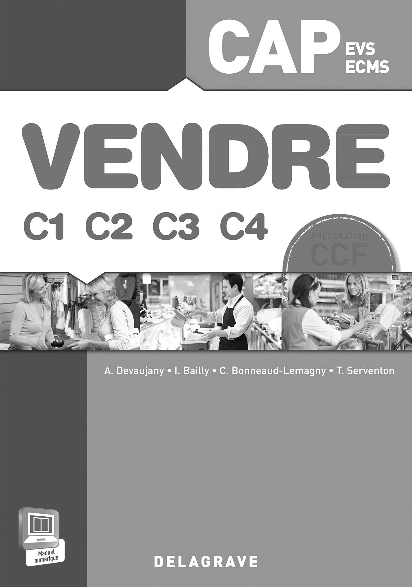 Vendre C1 C2 C3 C4 1re et 2e années CAP (2015) - Specimen enseignant avec corrigés inclus Professional & Reference Books