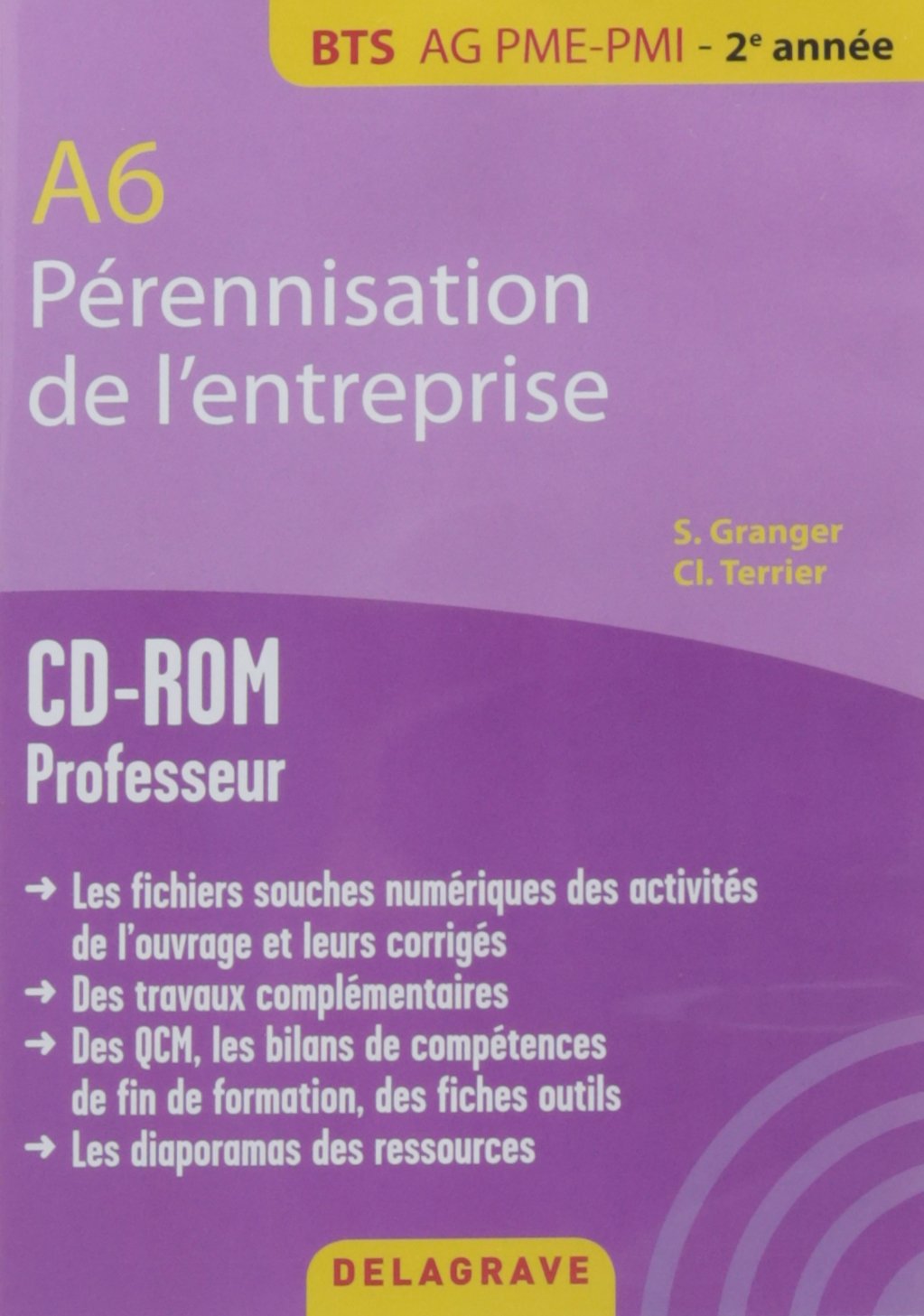 A6 Pérennisation entreprise BTS AG PME-PMI (2016) - CD-Rom du professeur book