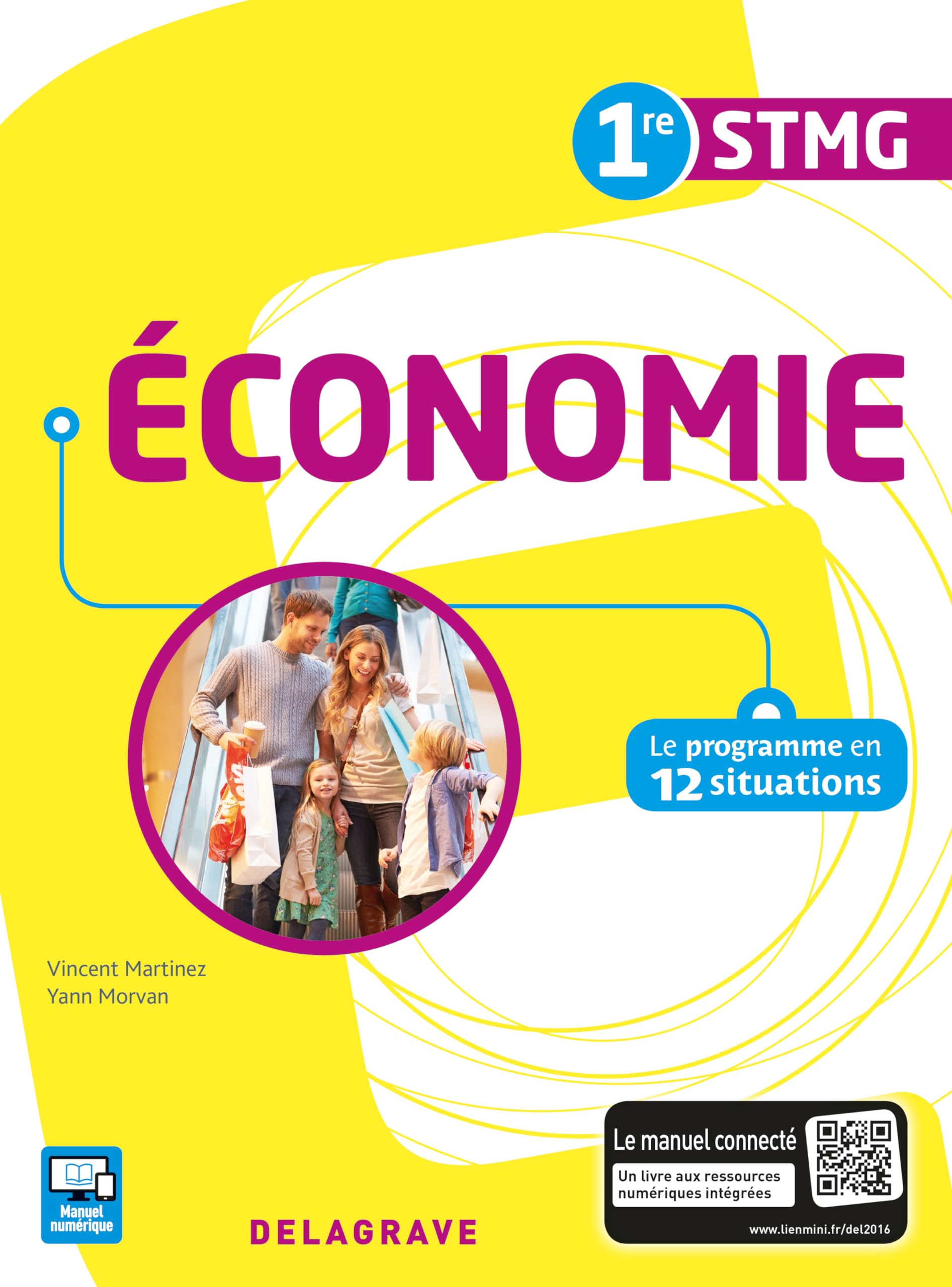 Économie 1re STMG (2016) - Pochette élève: Le programme en 12 situations Professional & Reference Books