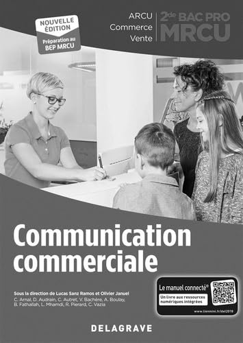 Communication commerciale 2de Bac Pro MRCU (2018) - Spécimen enseignant avec corrigés inclus Professional & Reference Books