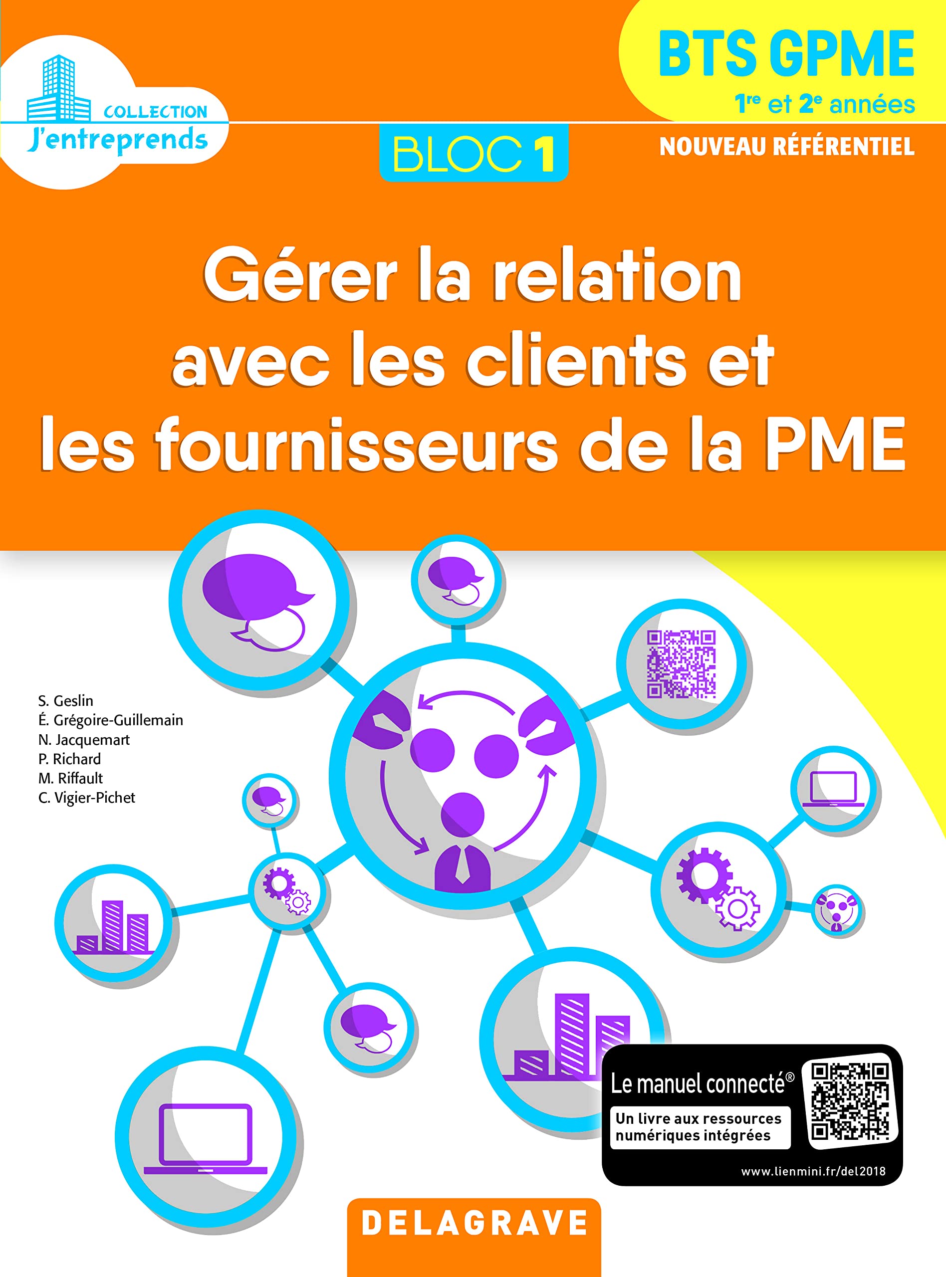 Bloc 1 - Gérer la relation avec les clients et les fournisseurs de la PME 1re et 2e années BTS GPME (2018) - Pochette élève Books