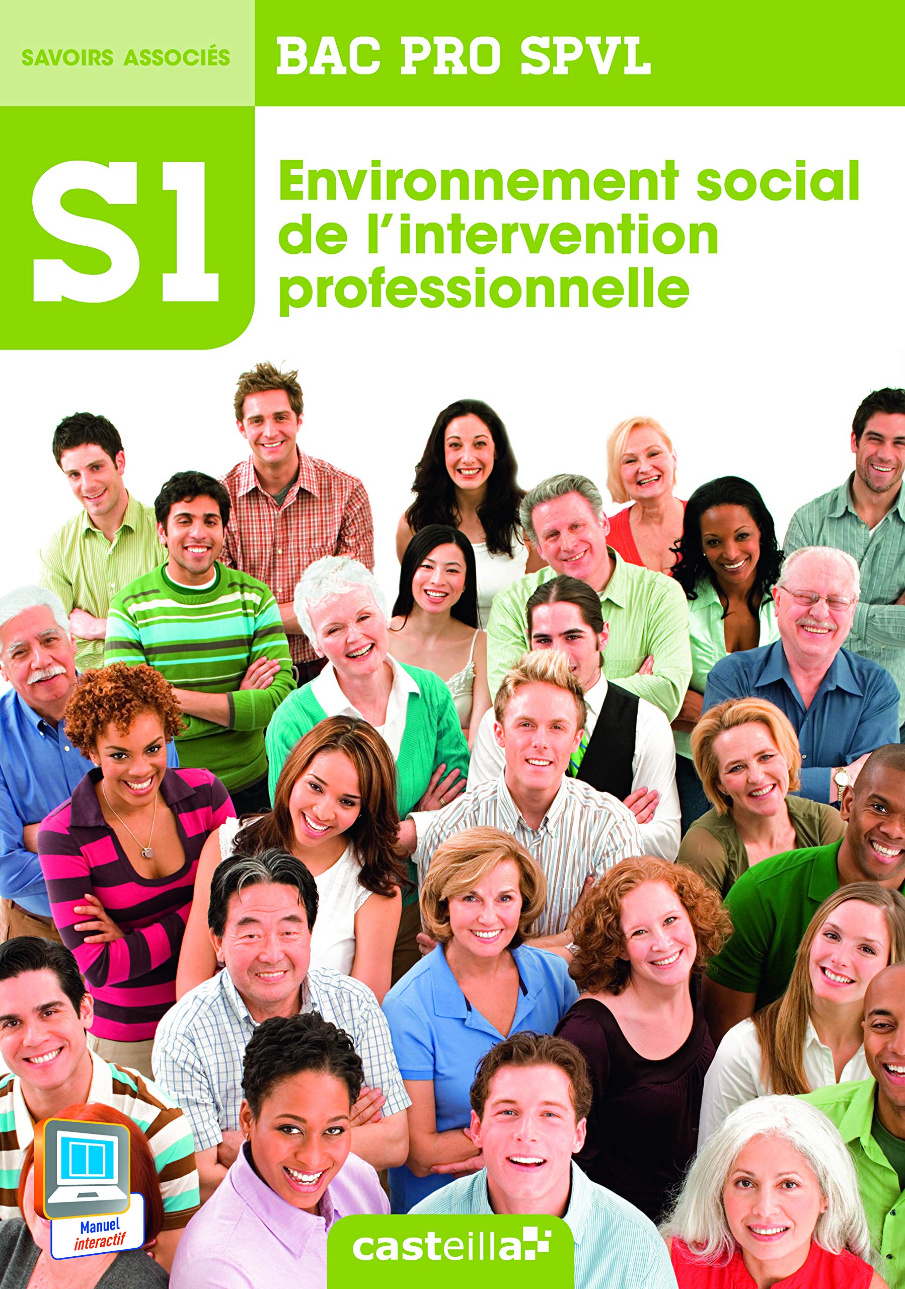 S1- Environnement social de l'intervention professionnelle 2de, 1re, Tle Bac Pro SPVL (2014) - Pochette élève book