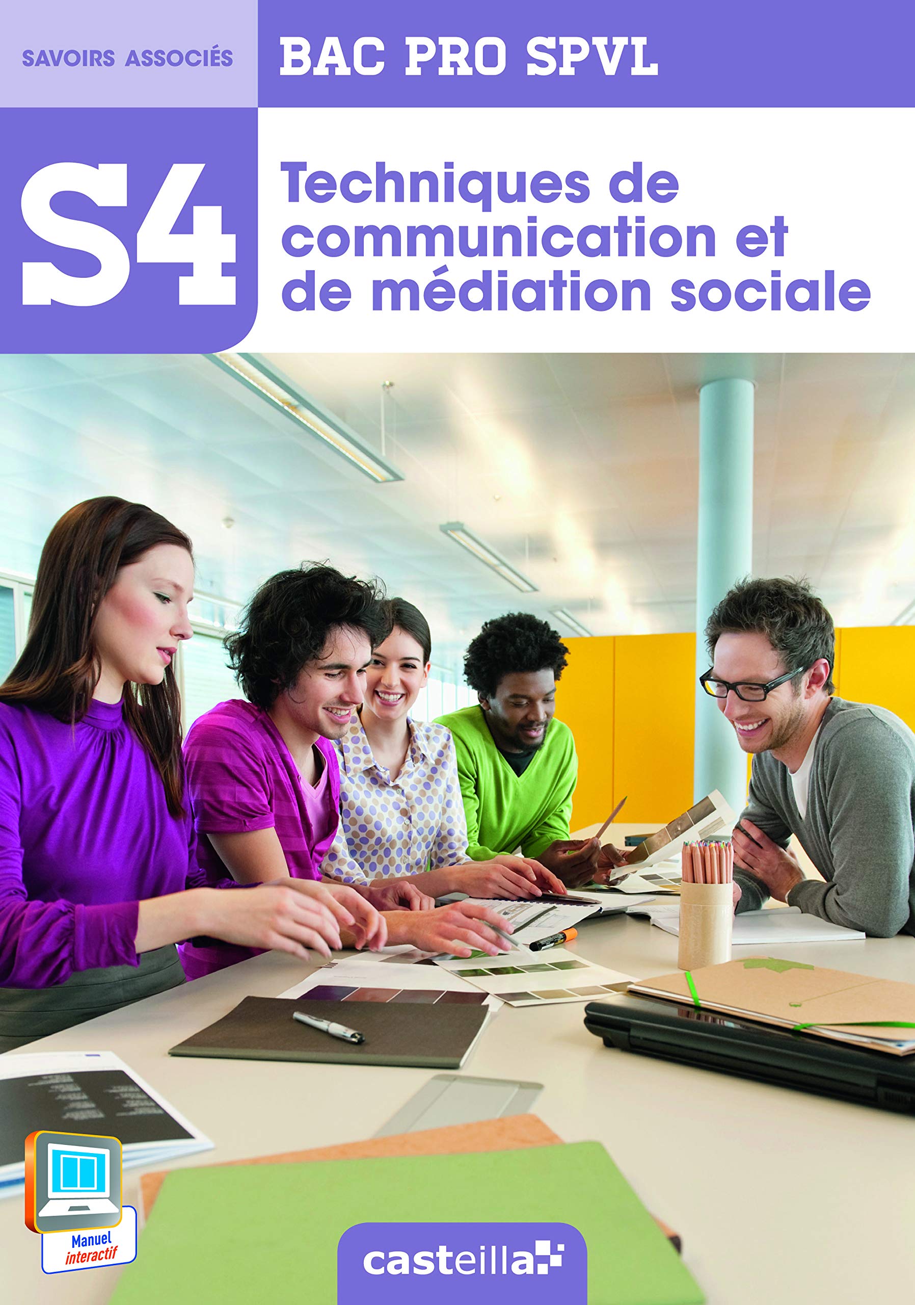 S4 - Techniques de communication et de médiation sociale 2de, 1re, Tle Bac Pro SPVL (2014) - Pochette élève Professional & Reference Books