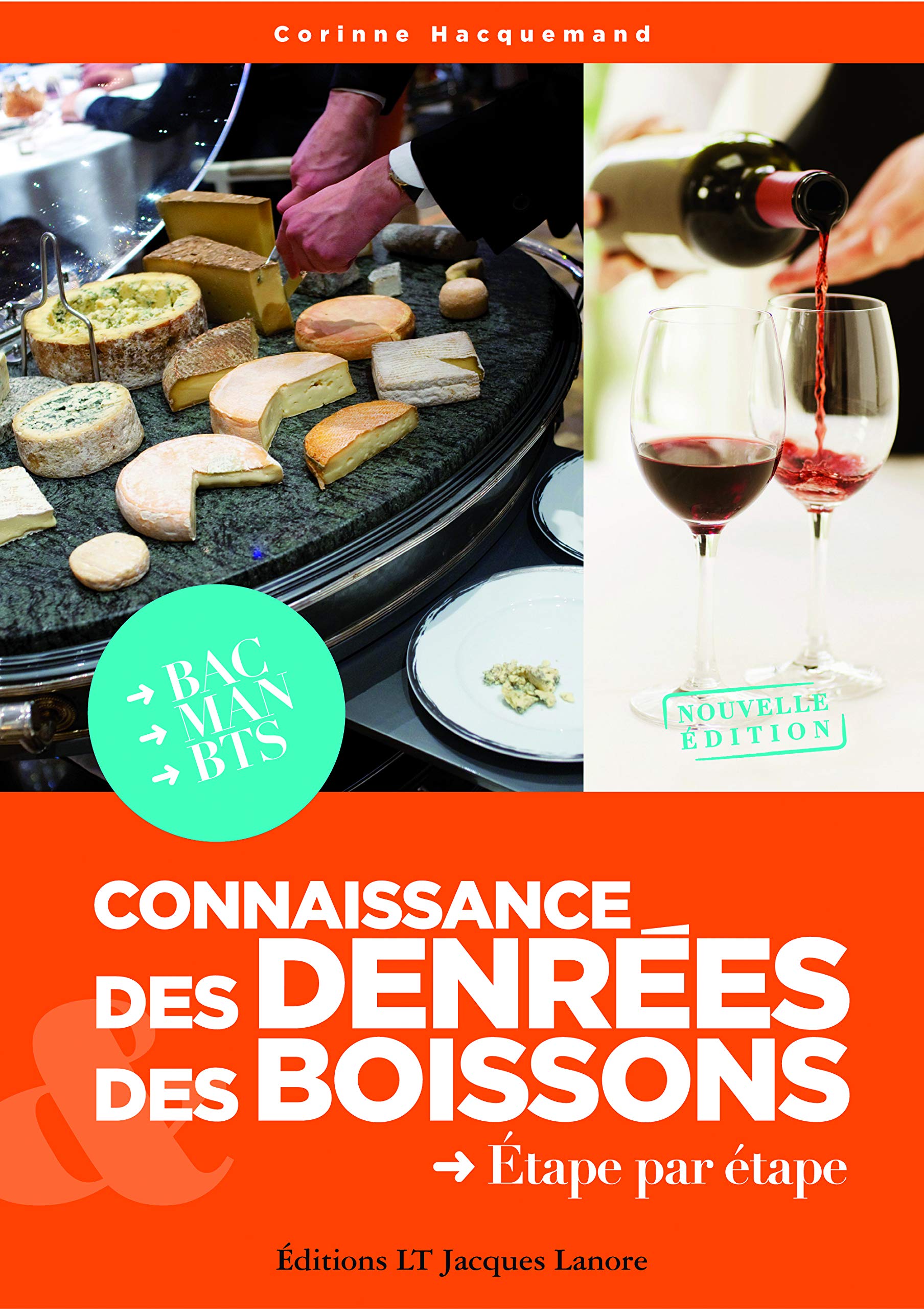 Connaissance des denrées et des boissons Bac MAN/BTS (2014) - Pochette élève: Etape par étape Professional & Reference Books