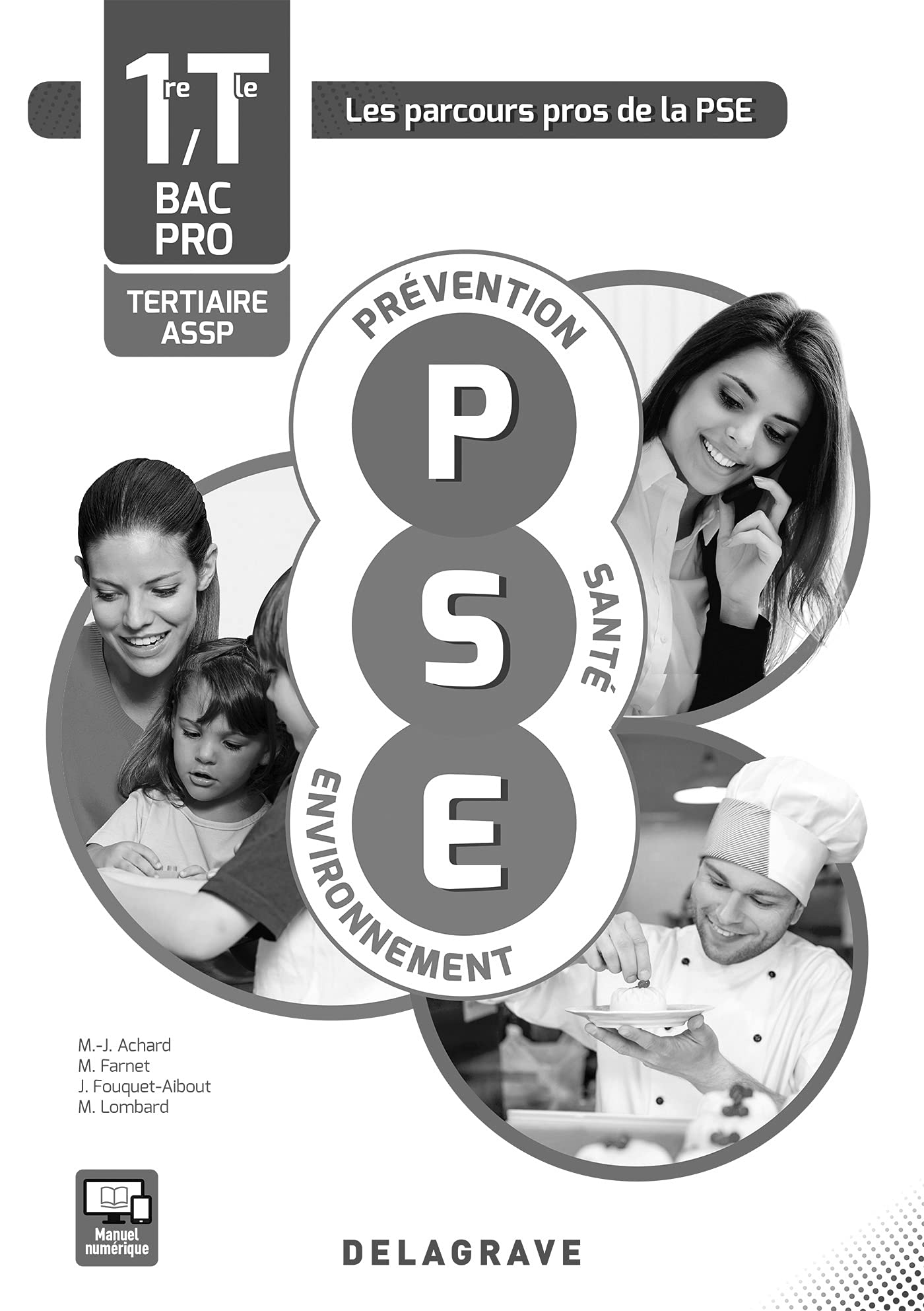 Prévention Santé Environnement (PSE) 1re, Tle Bacs Pros ASSP et tertiaires (2016) - Spécimen Professional & Reference Books