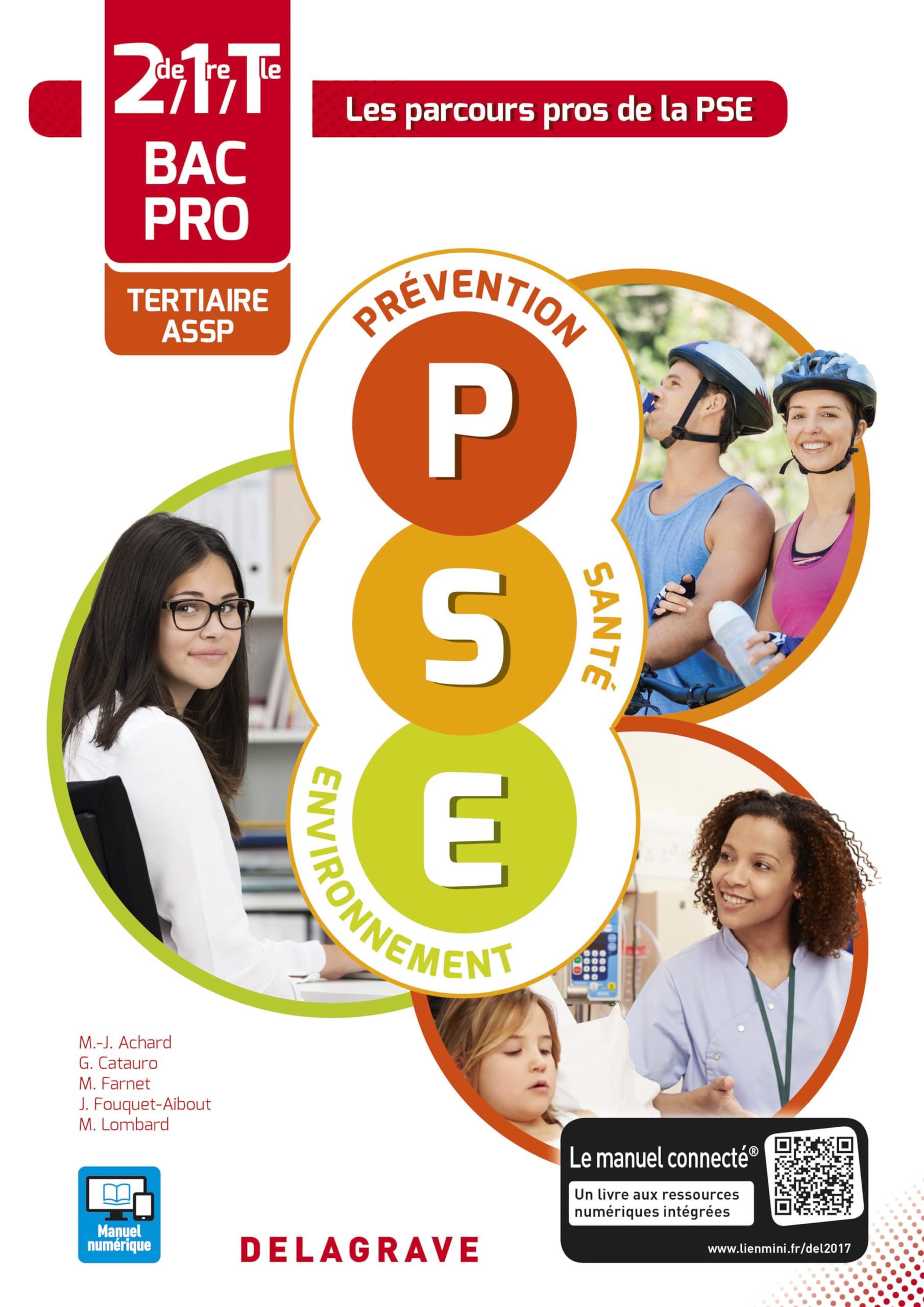 Prévention Santé Environnement (PSE) 2de, 1re, Tle Bac Pro Tertiaire et ASSP (2017) - Pochette élève: Collection Les parcours pros de la PSE Professional & Reference Books
