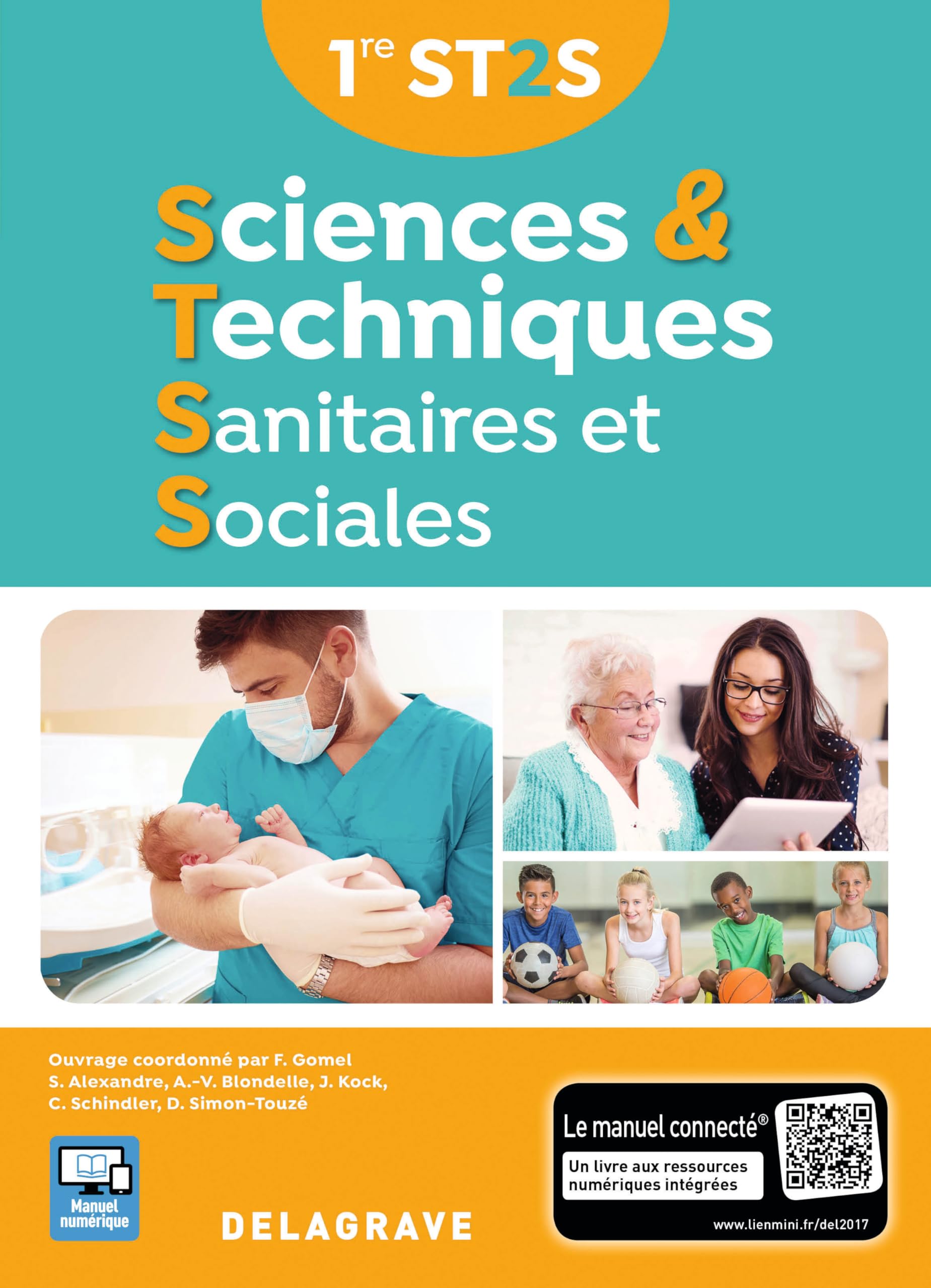 Sciences et techniques sanitaires et sociales 1re ST2S (2017) - Manuel élève Professional & Reference Books