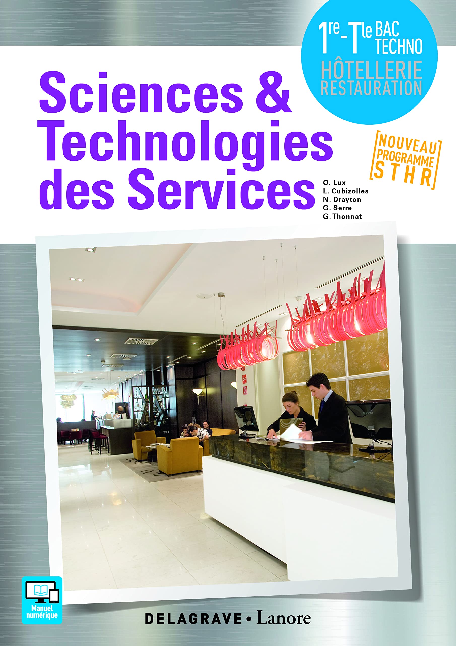 Sciences et Technologies des Services (STS) 1re, Tle Bac STHR (2017) - Pochette élève: Livre élève Professional & Reference Books