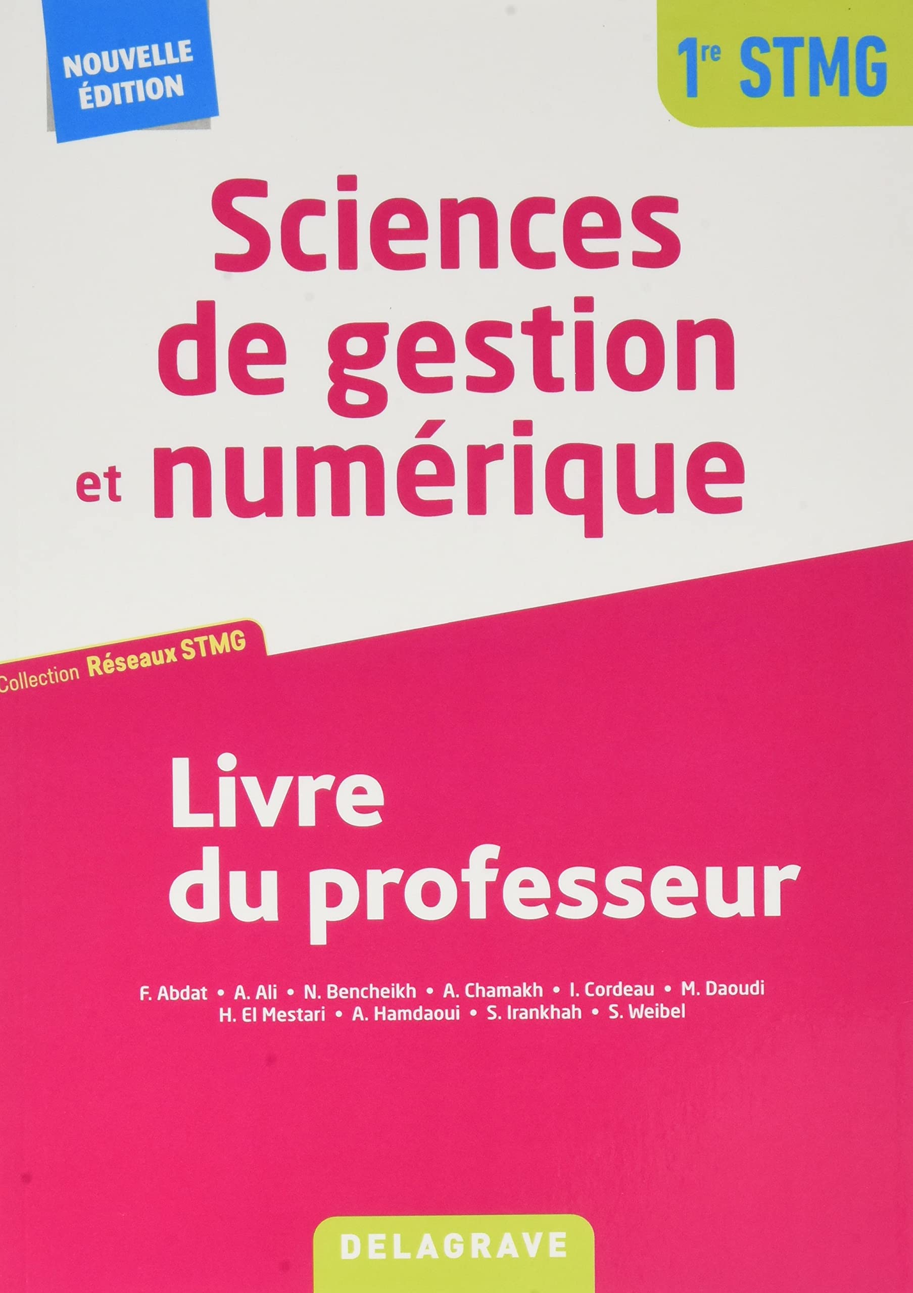 Sciences de gestion et numérique 1re STMG (2021) - Pochette - Livre du professeur Professional & Reference Books