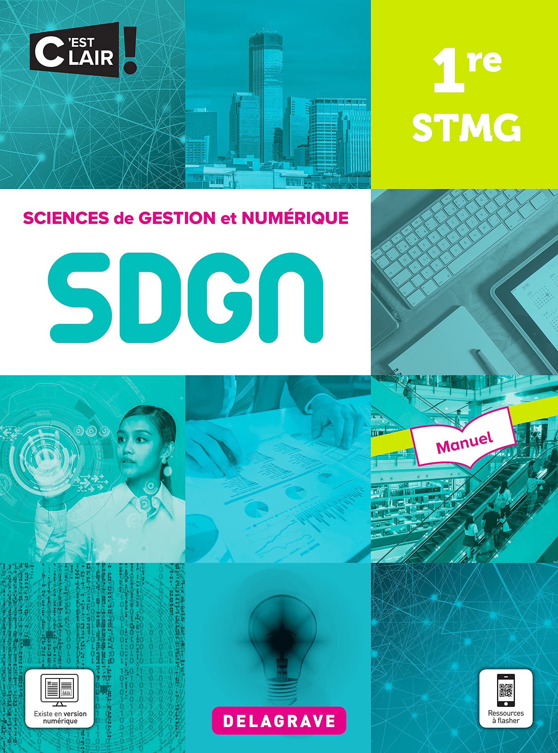 Sciences de gestion et numérique 1re STMG (2021) - Manuel élève book