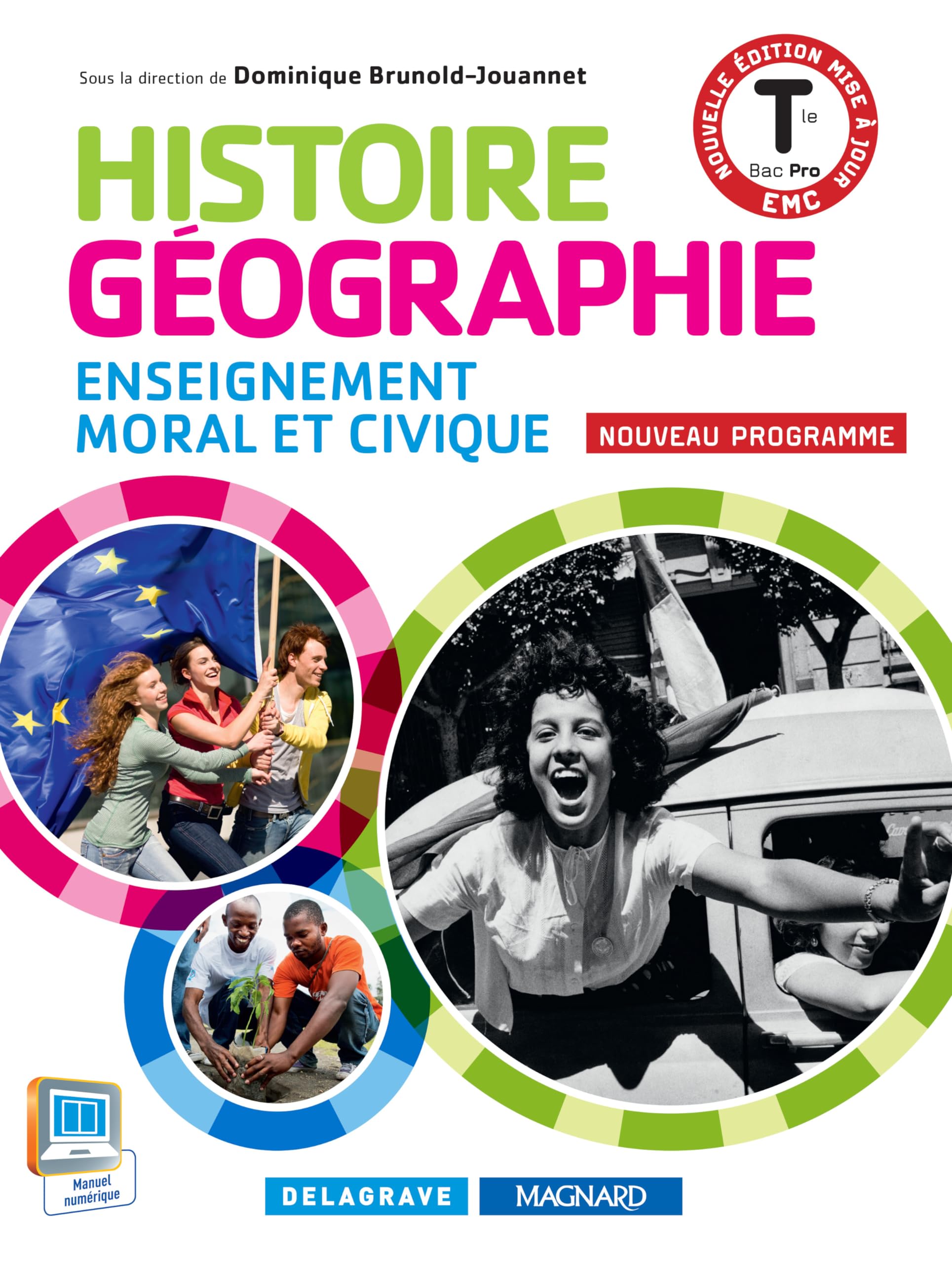 Histoire Géographie Enseignement moral et civique Tle Bac Pro (2015) - Manuel élève - 2e édition: Livre de l'élève Professional & Reference Books