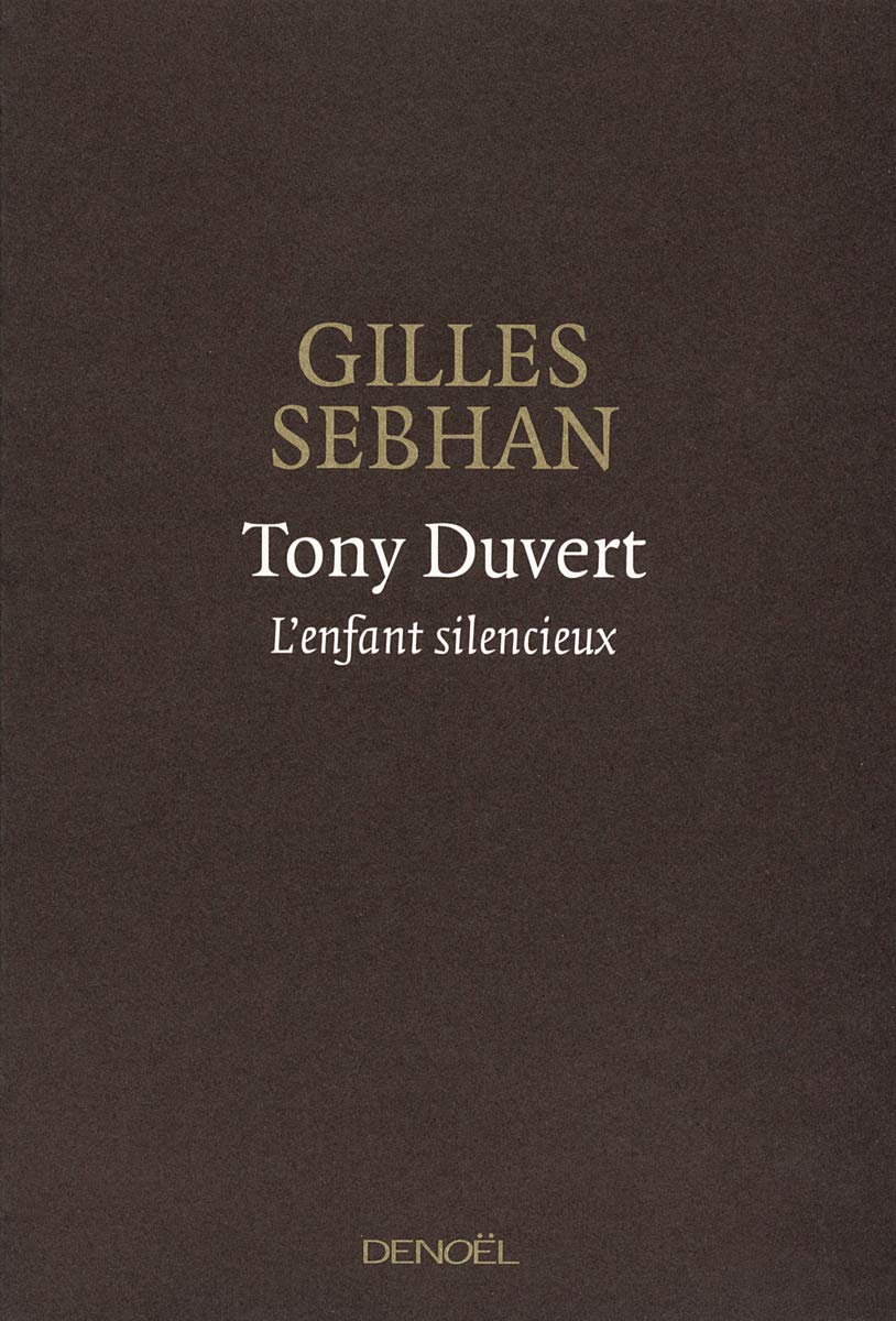 Tony Duvert: L'enfant silencieux Contemporary literature
