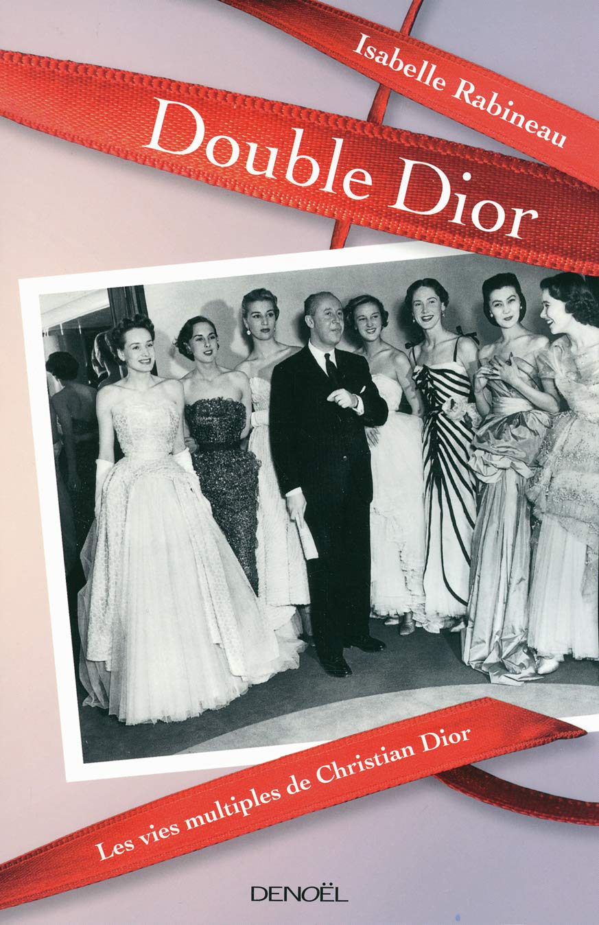 Double Dior: Les vies multiples de Christian Dior Essays & Short Stories