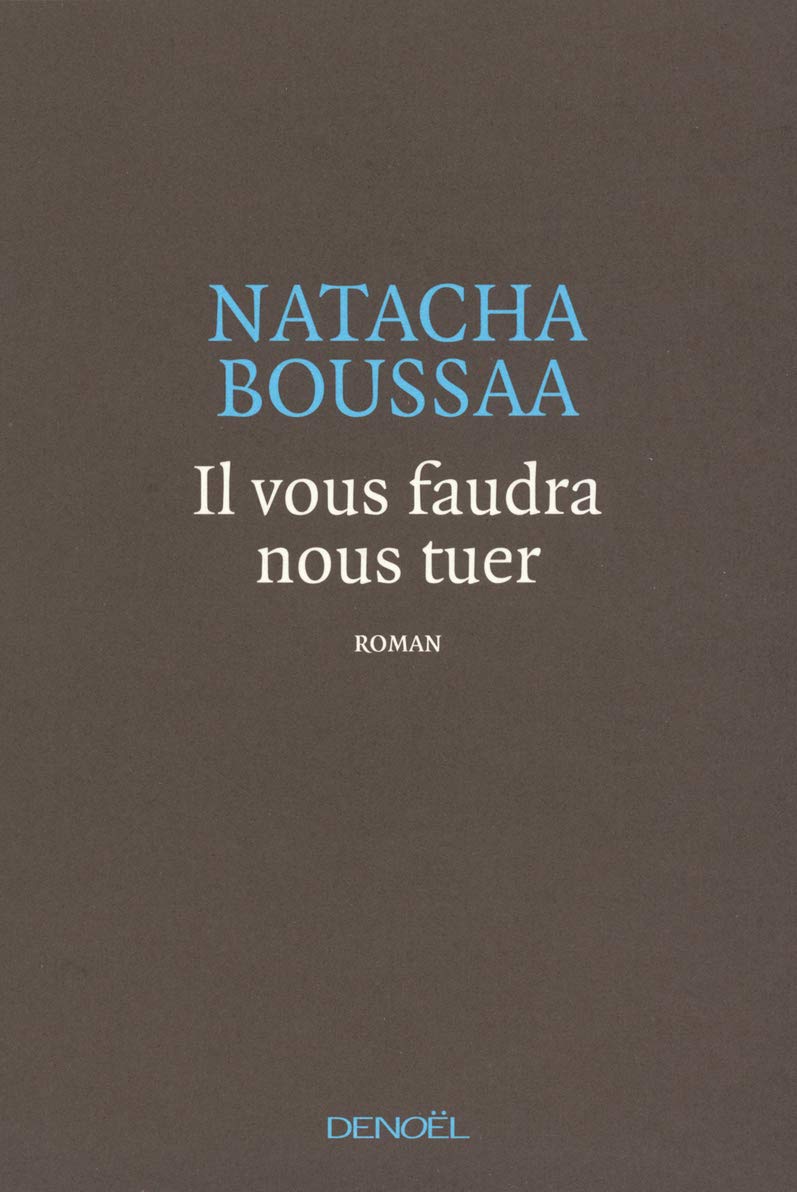 Il vous faudra nous tuer Contemporary literature