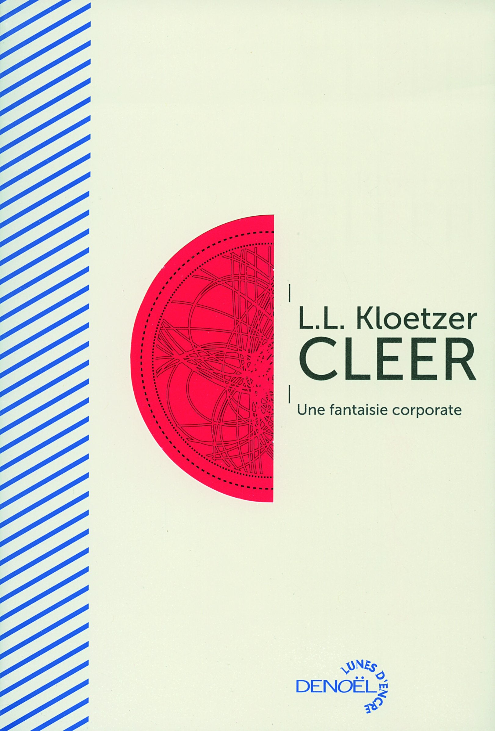 CLEER: Une fantaisie corporate Contemporary literature
