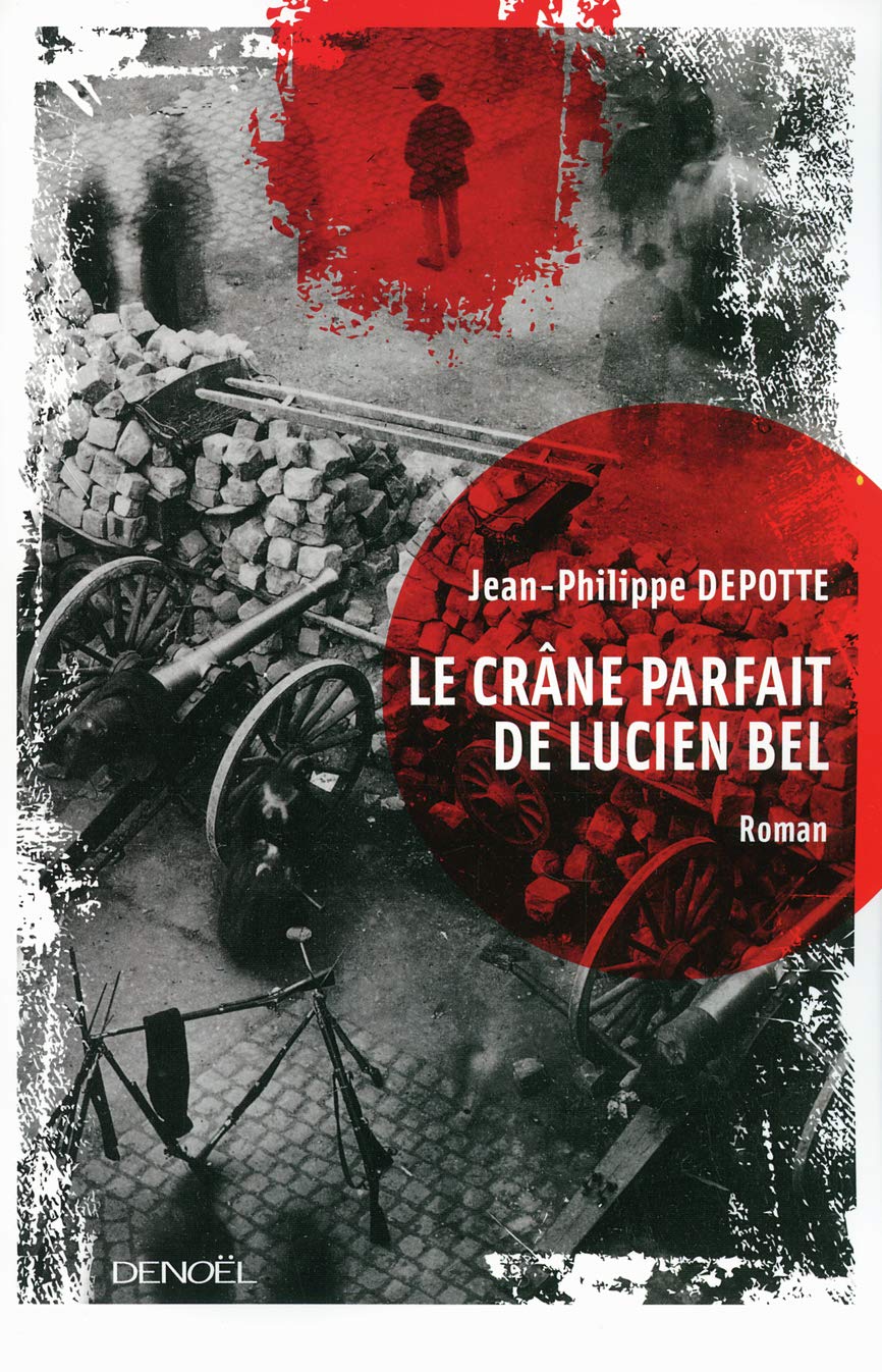Le crâne parfait de Lucien Bel Contemporary literature