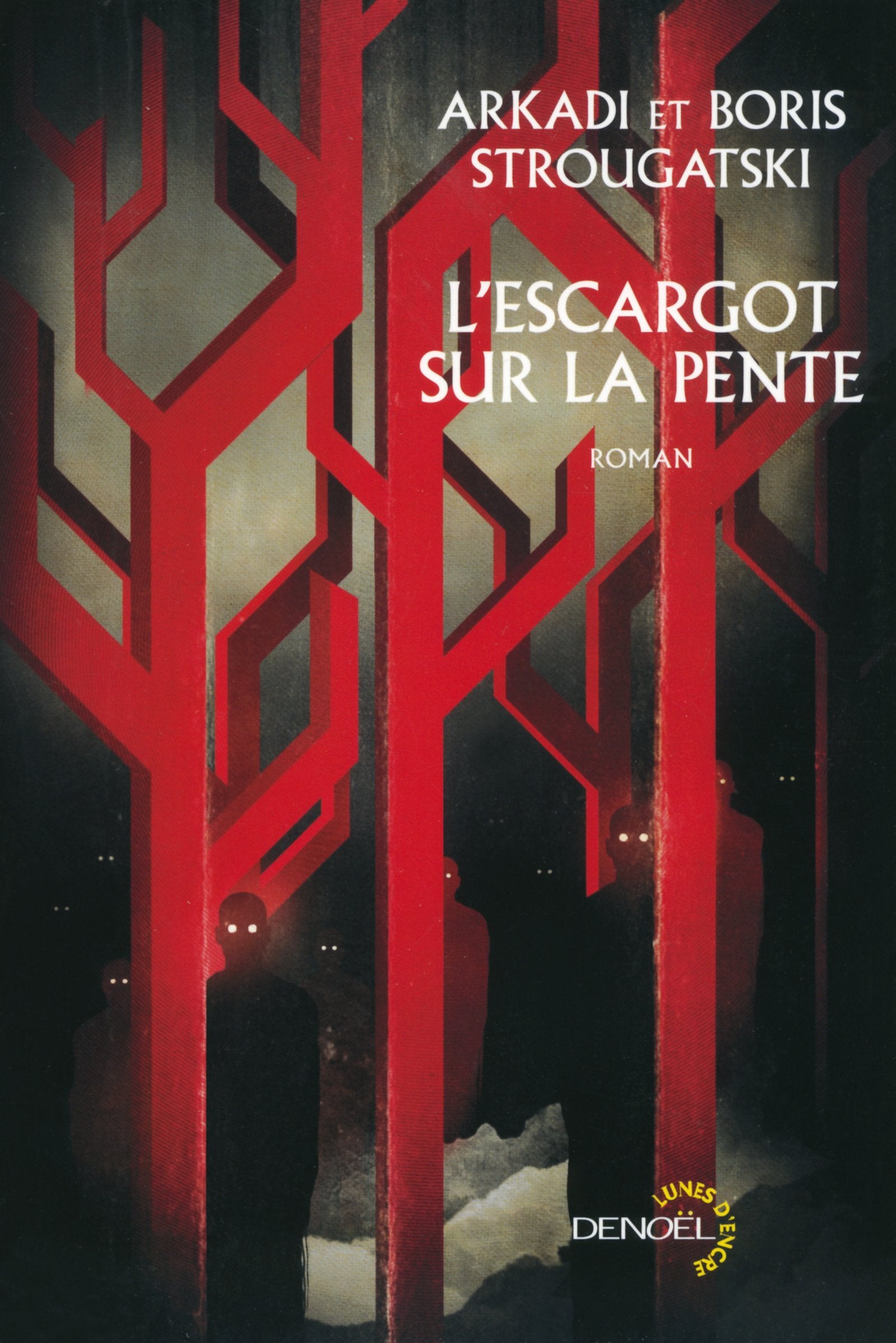 L'Escargot sur la pente: Suivi de L'inquiétude Contemporary literature