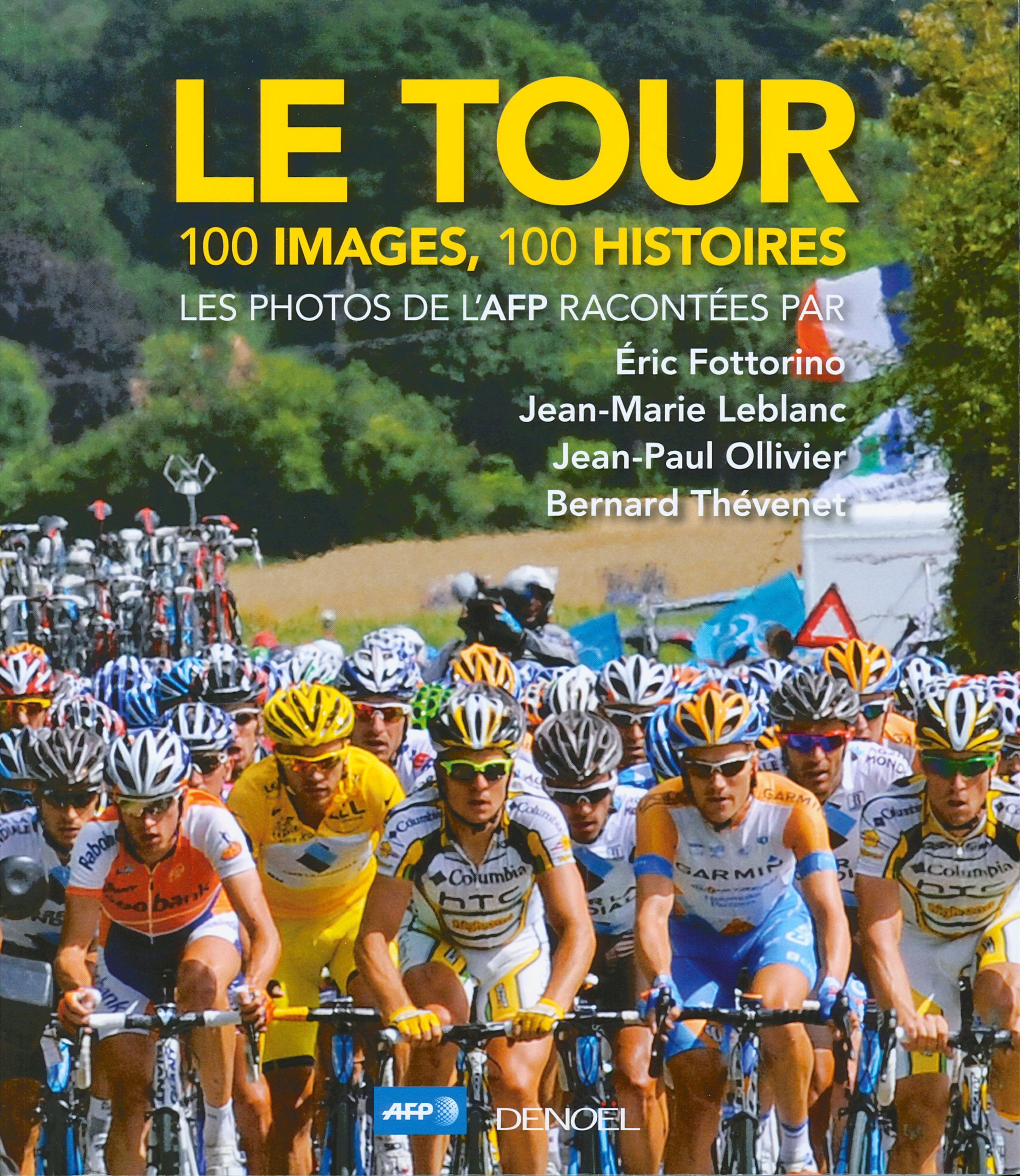 Le Tour: 100 images, 100 histoires book