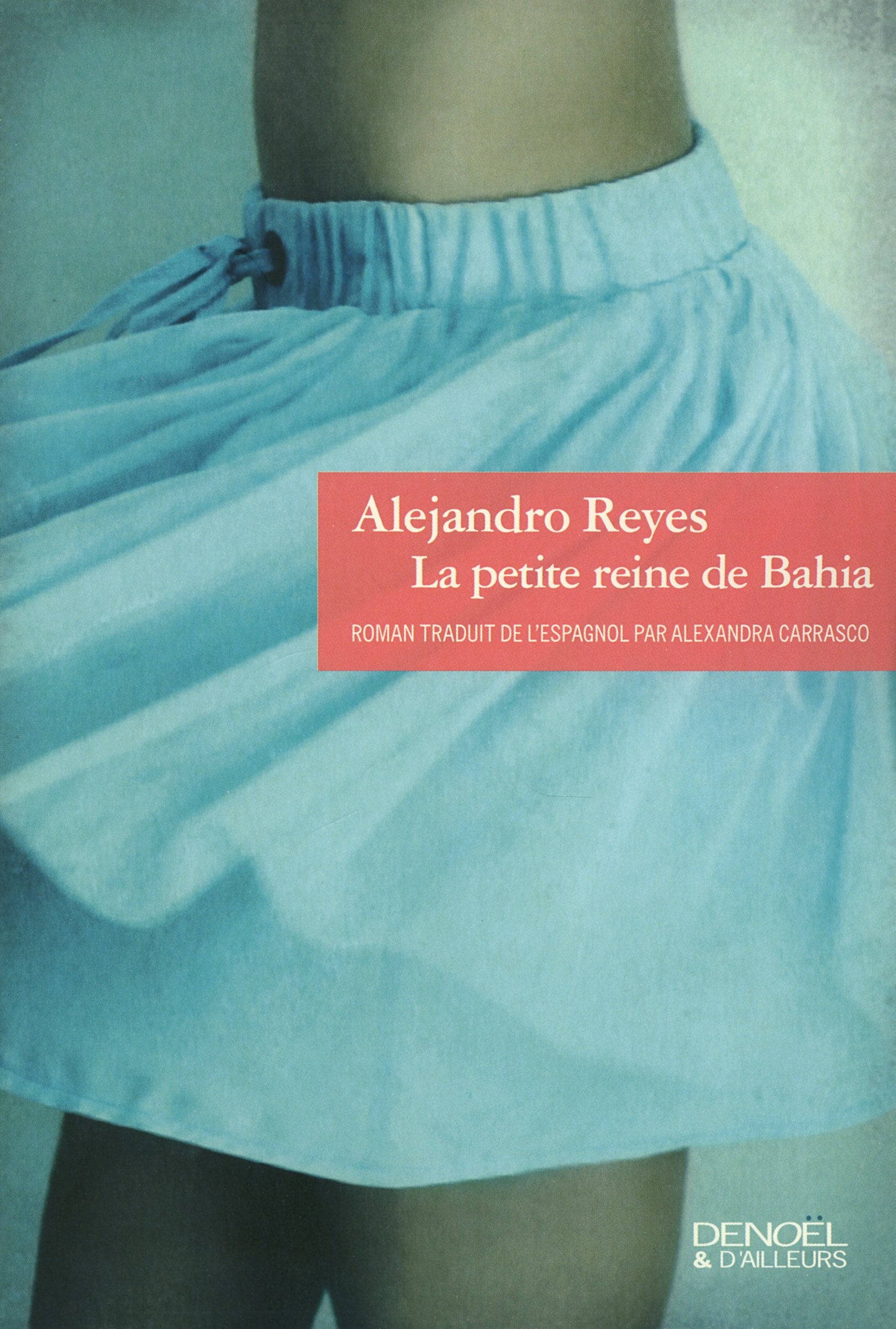 La petite reine de Bahia book