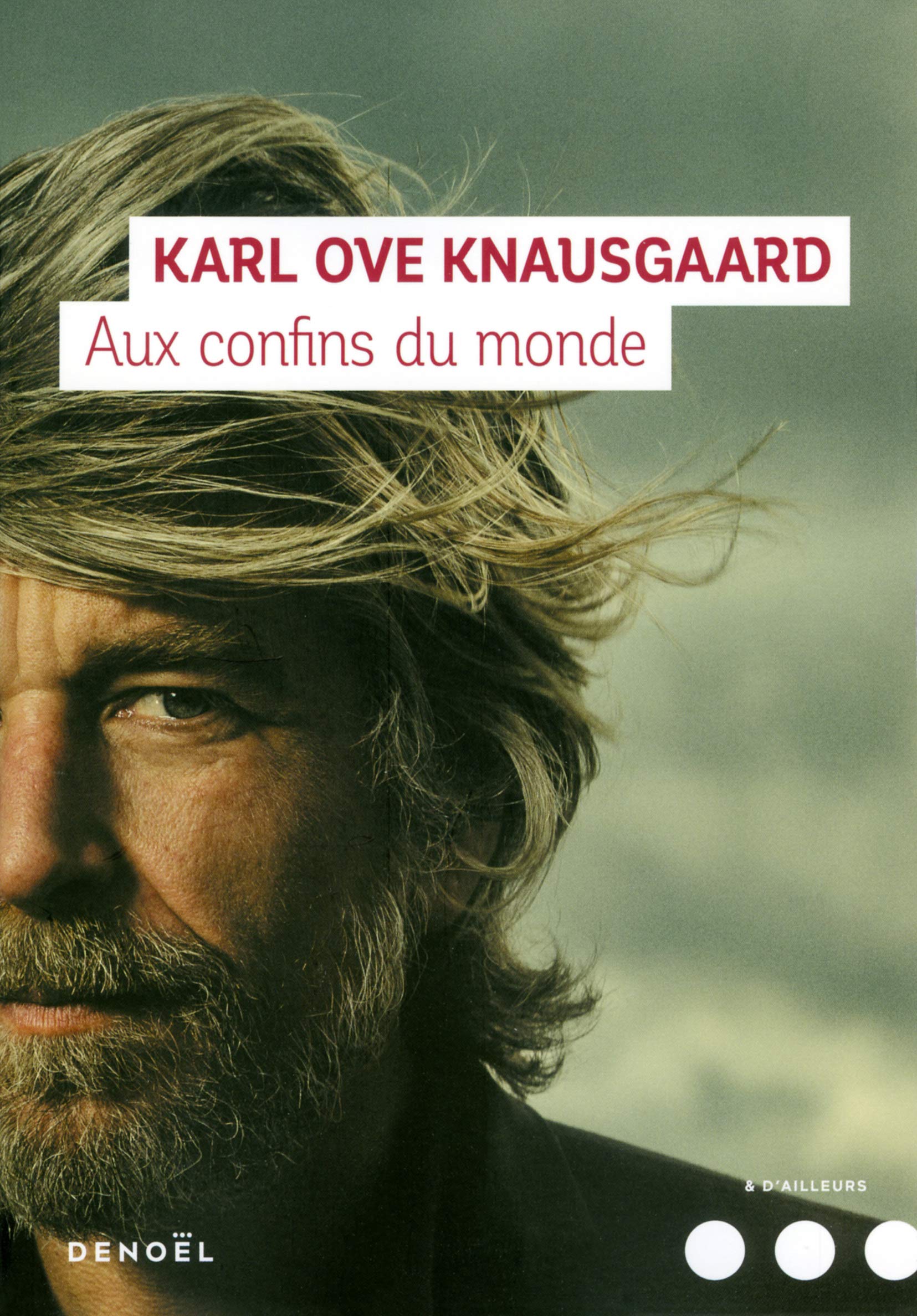 Aux confins du monde Contemporary literature