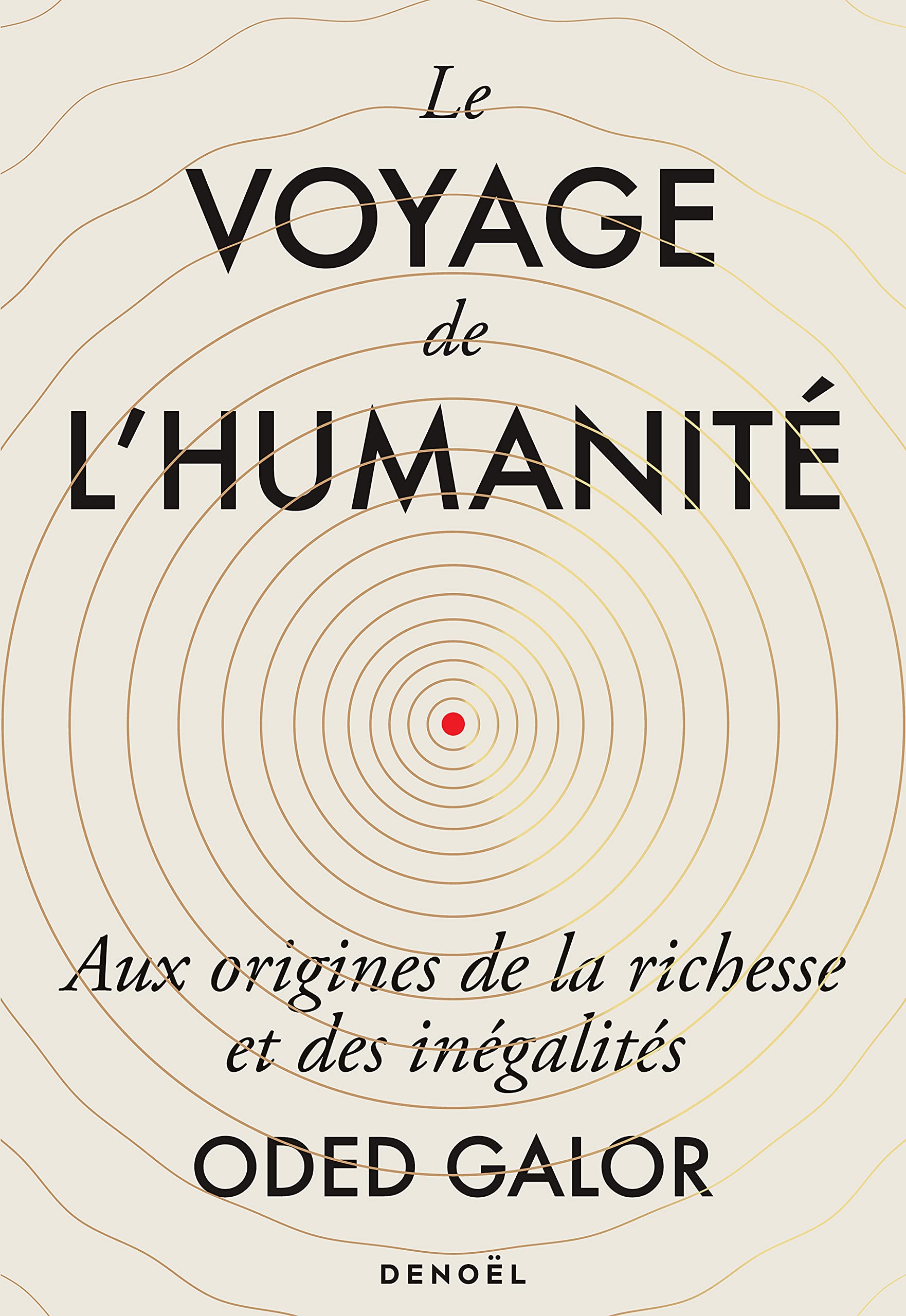 Le voyage de l'humanité: Aux origines de la richesse et des inégalités Essays & Short Stories