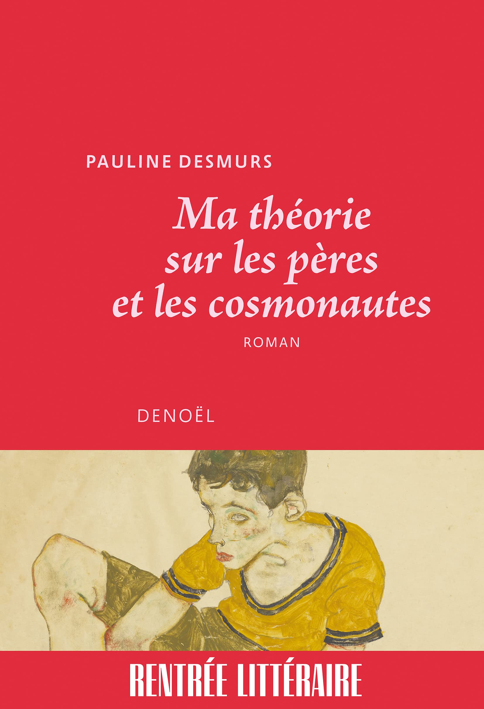 Ma théorie sur les pères et les cosmonautes Contemporary literature