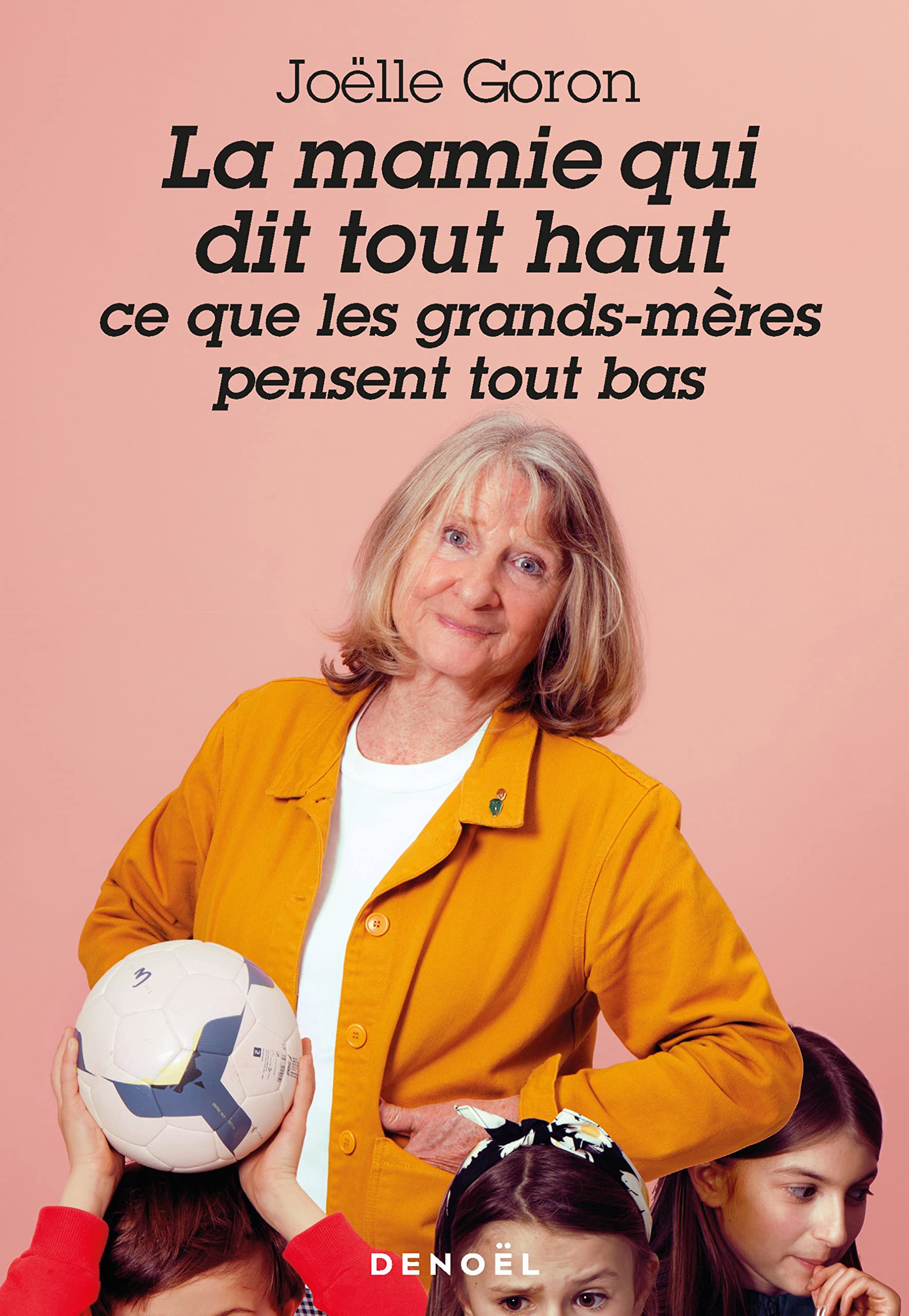 La mamie qui dit tout haut ce que les grands-mères pensent tout bas Essays & Short Stories