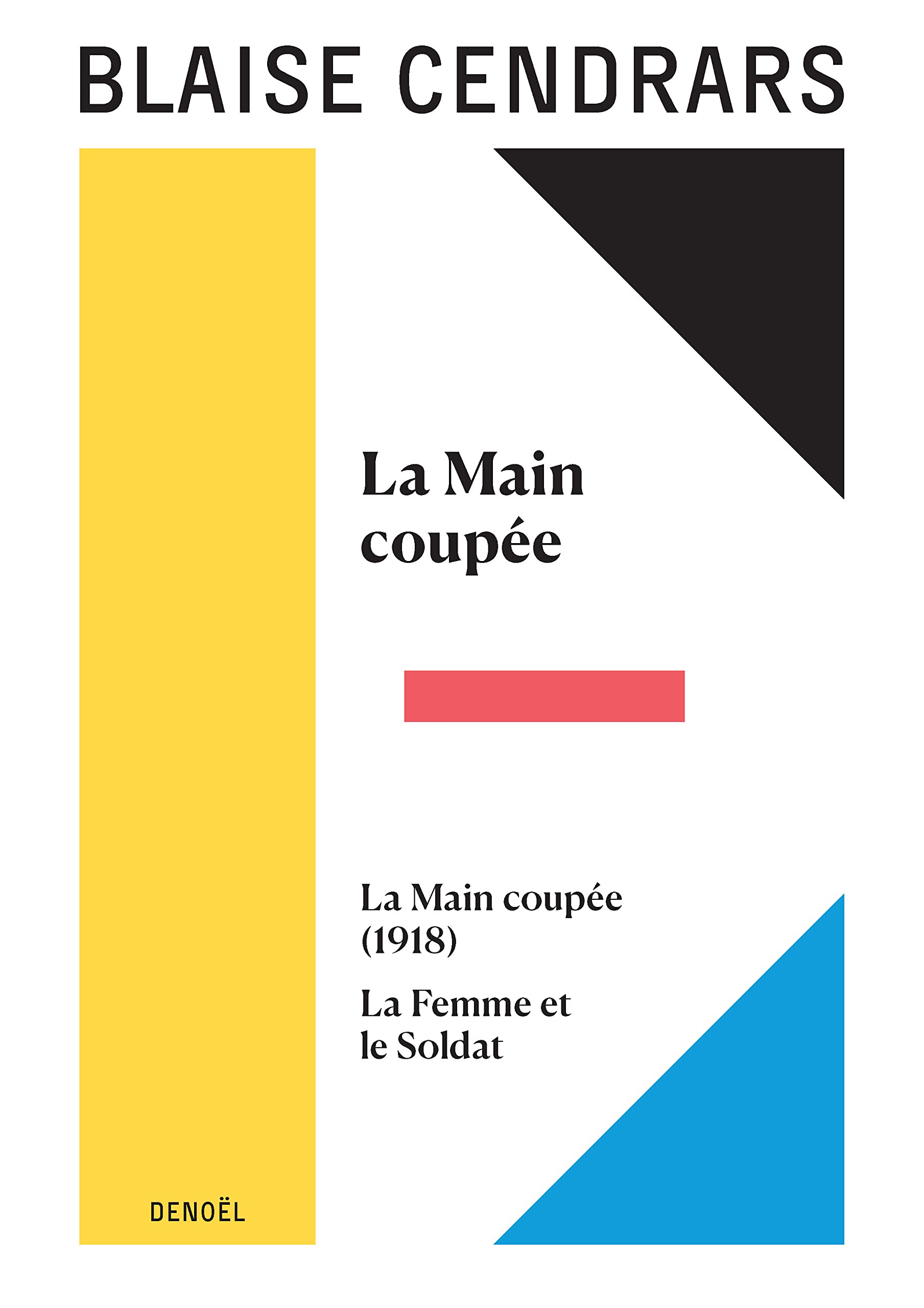 Œuvres complètes: La Main coupée suivi de La Main coupée (1918) et de La Femme et le Soldat (6) Contemporary literature