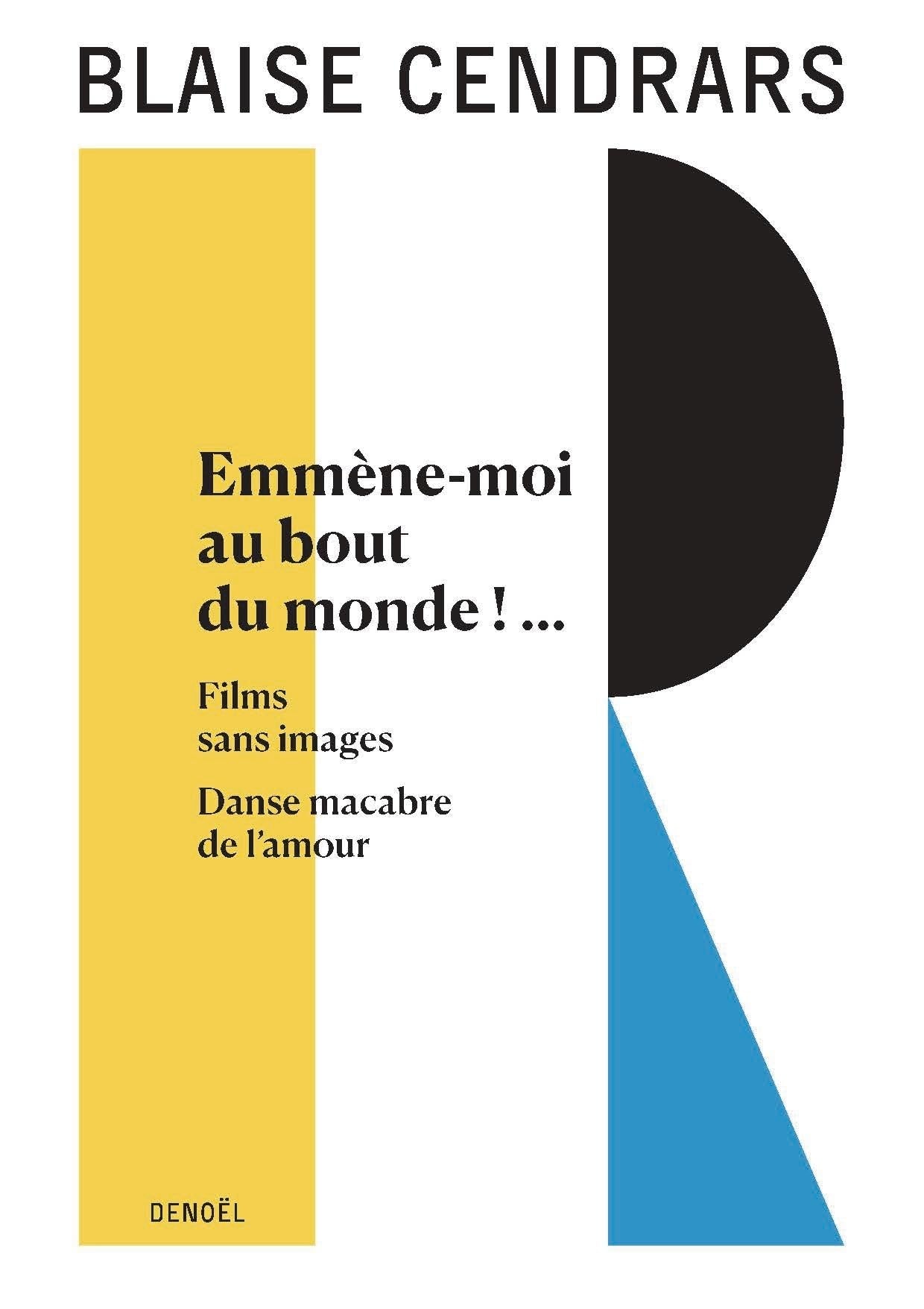 Œuvres complètes: Emmène-moi au bout du monde !... - Films sans images - Danse macabre de l'amour (14) Contemporary literature
