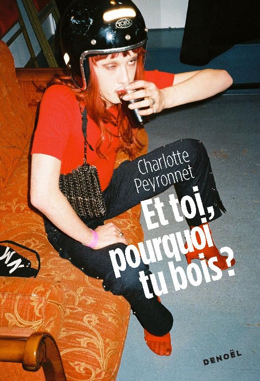 Et toi, pourquoi tu bois ? Essays & Short Stories