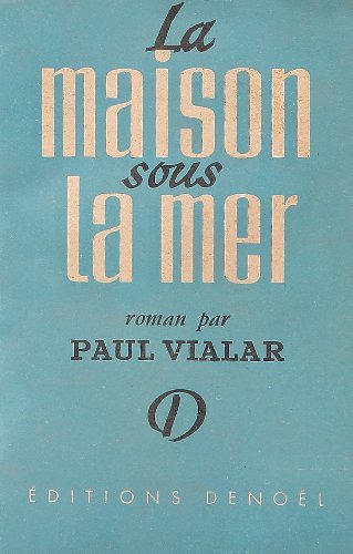La Maison sous la mer (livre non massicoté) book