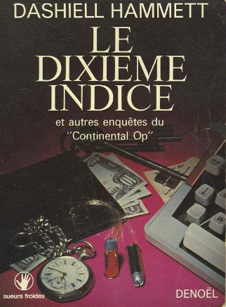 Le dixième indice : et autres récits du Continental Op book